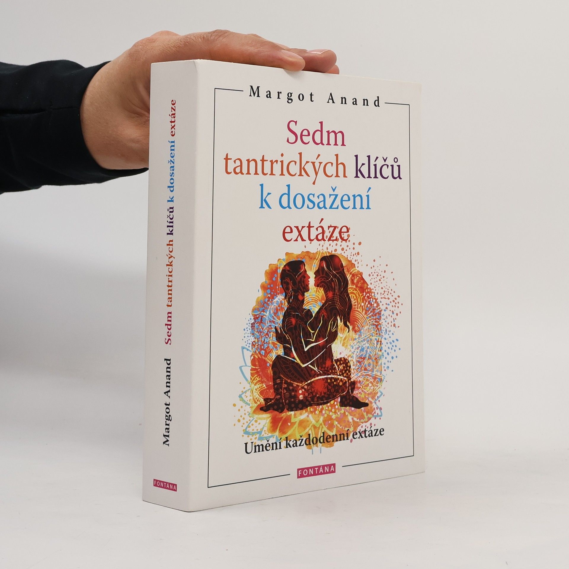 Kristýna Hájková Sedm tantrických klíčů k dosažení extáze