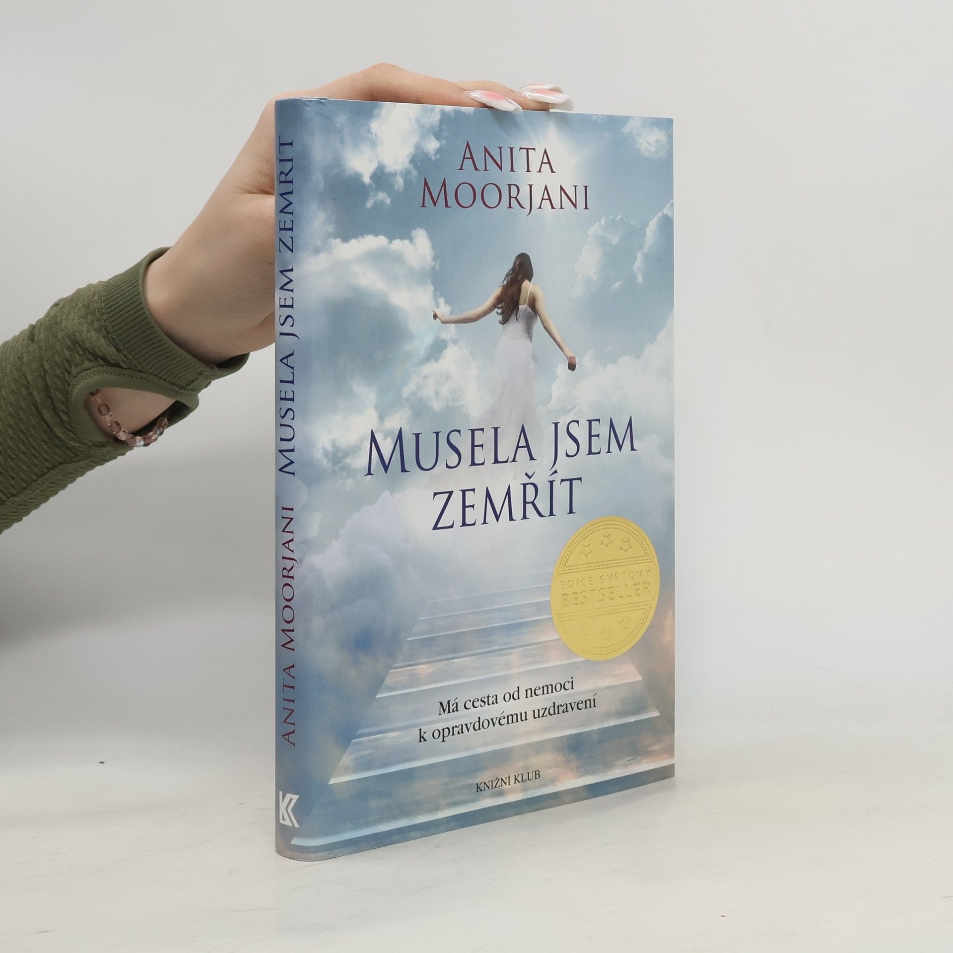 Anita Moorjani Musela jsem zemřít