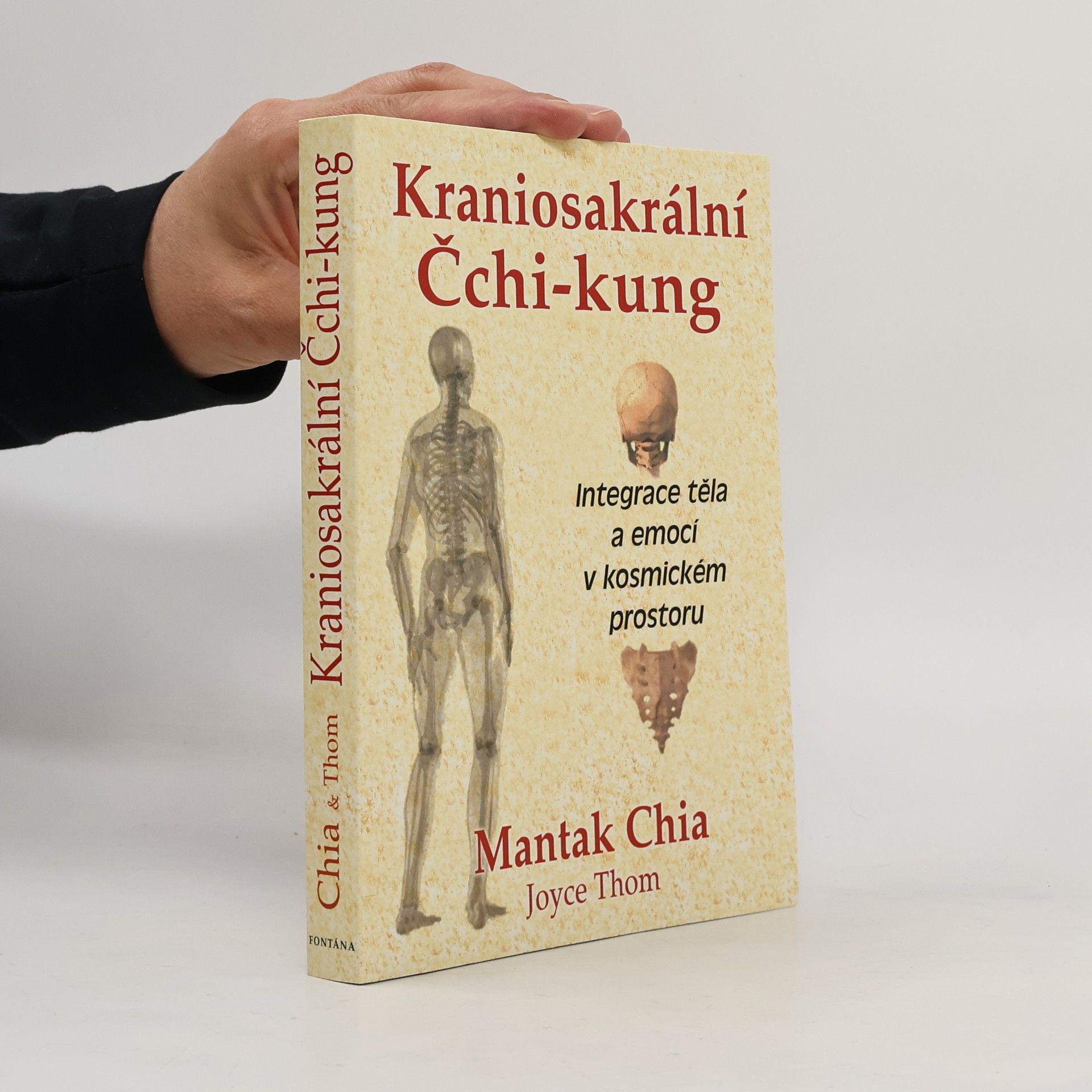 Mantak Chia Kraniosakrální Čchi-kung. Integrace těla a emocí v kosmickém proudu