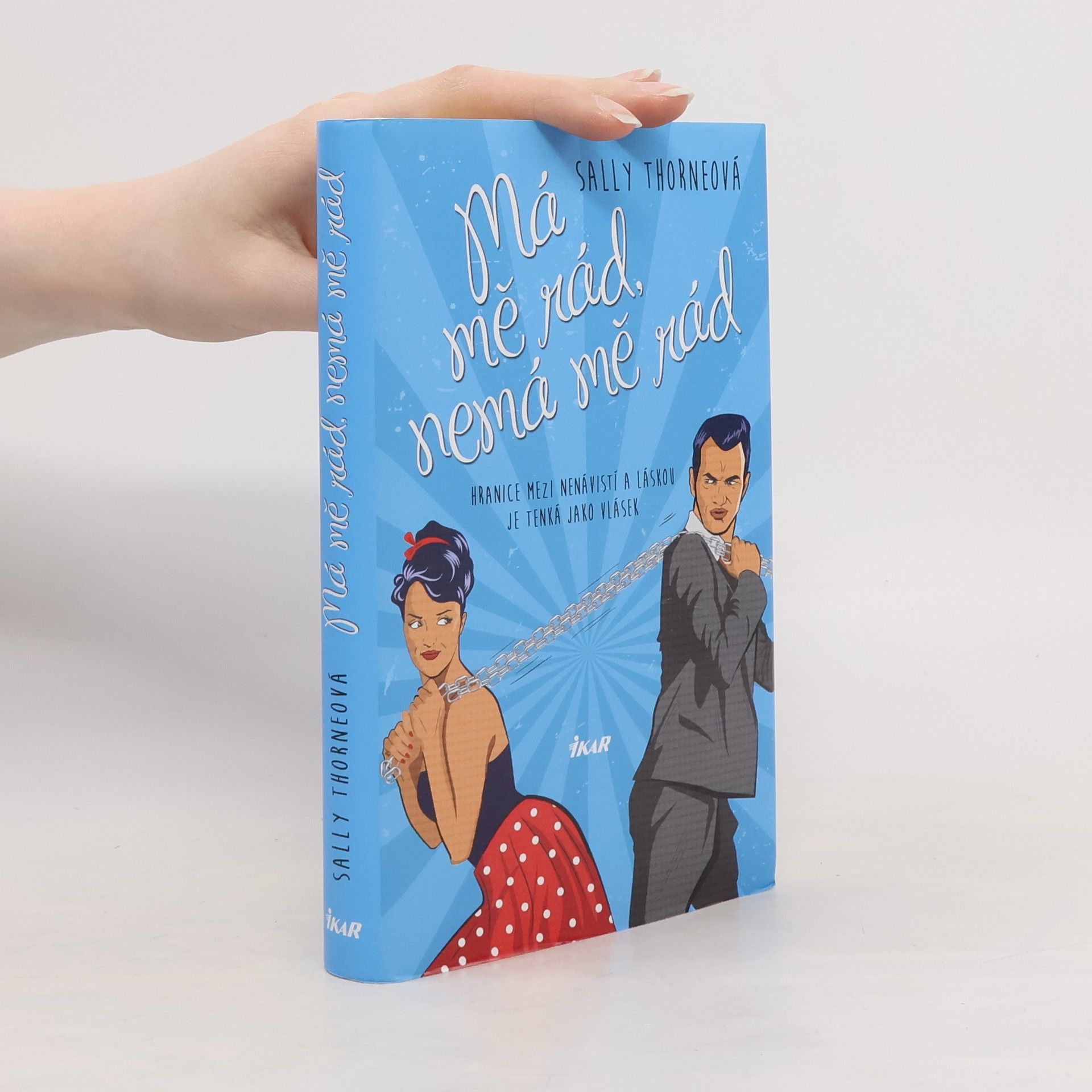 Sally Thorne Má mě rád, nemá mě rád