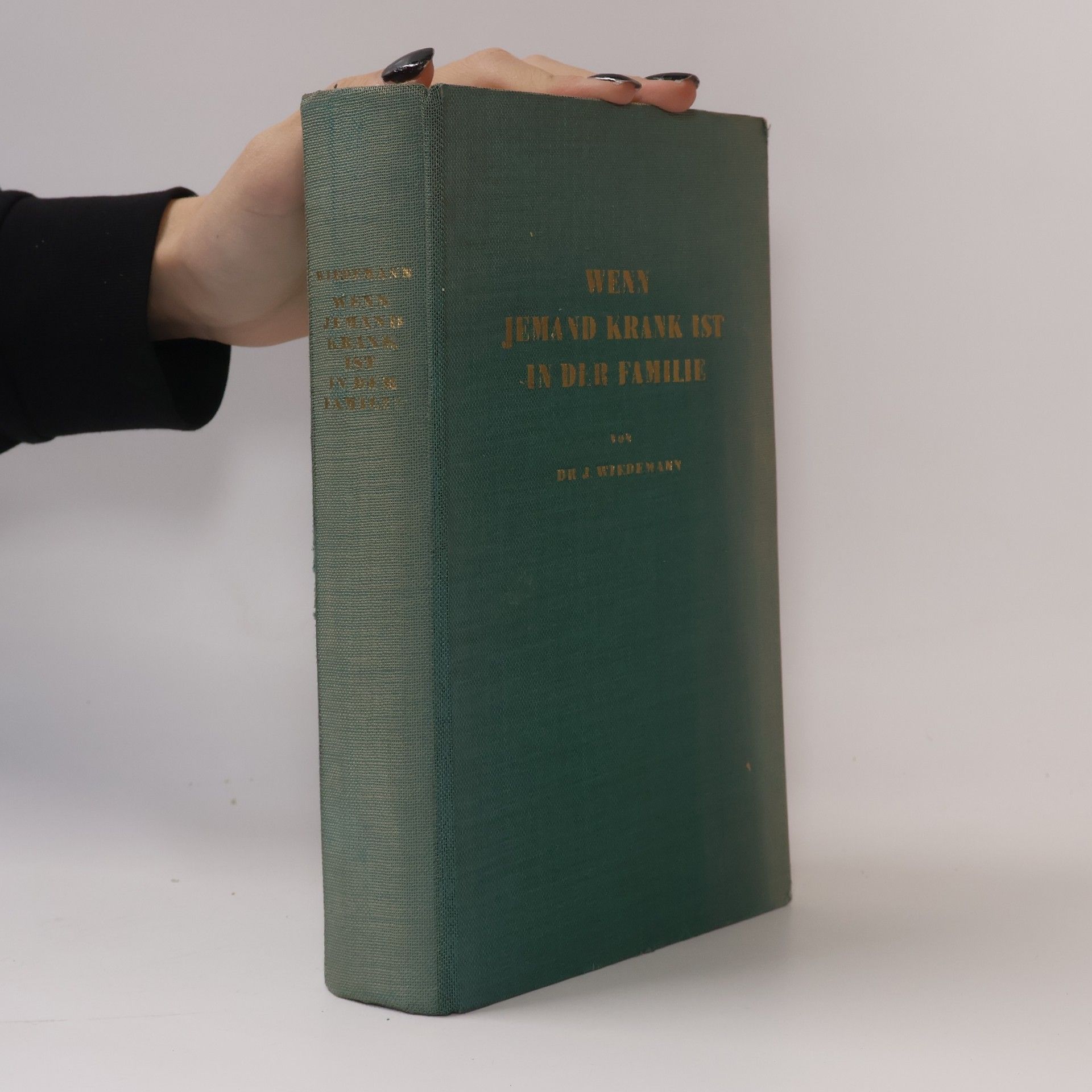 Josef Wiedemann Wenn jemand krank ist in der Familie