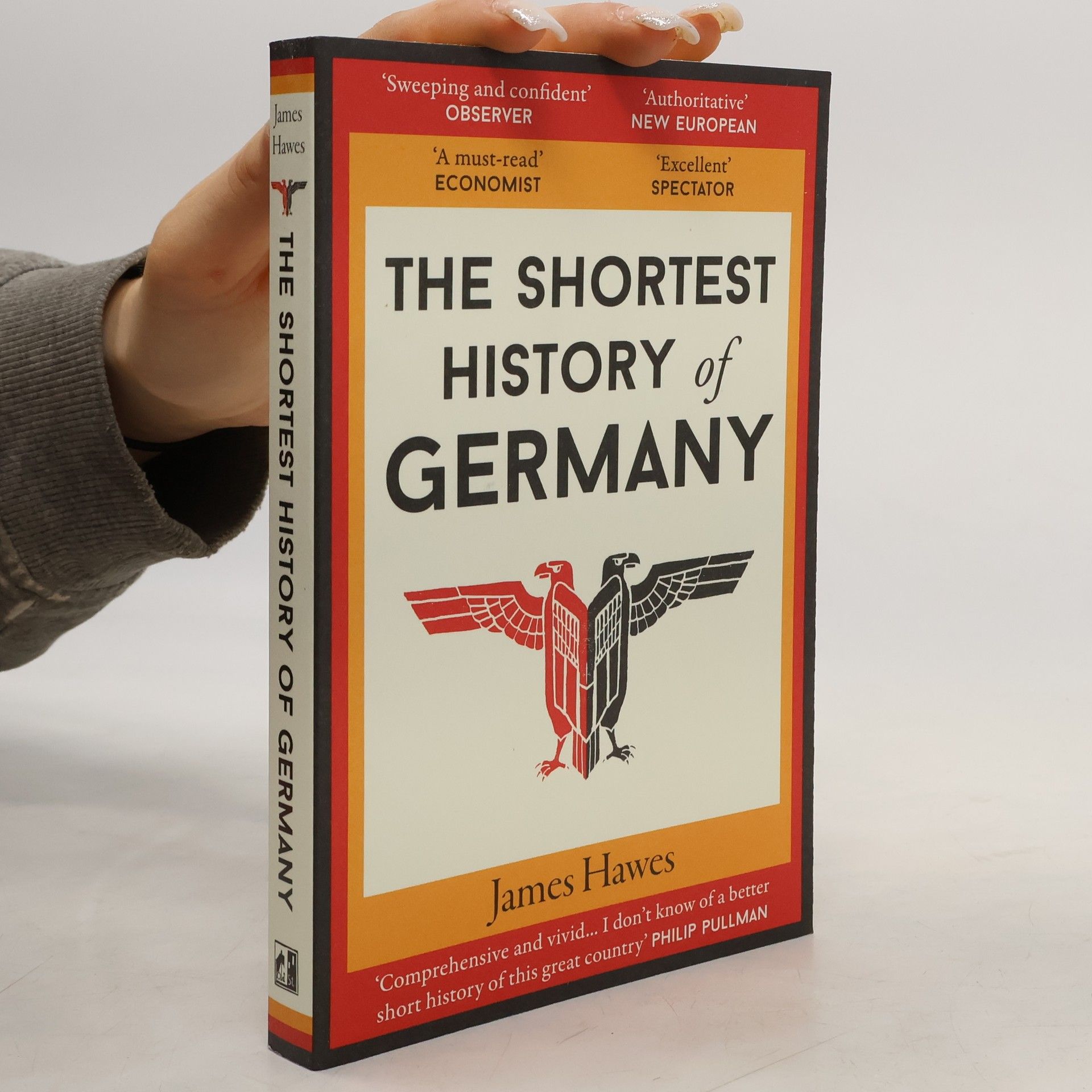 James Hawes The shortest history of Germany