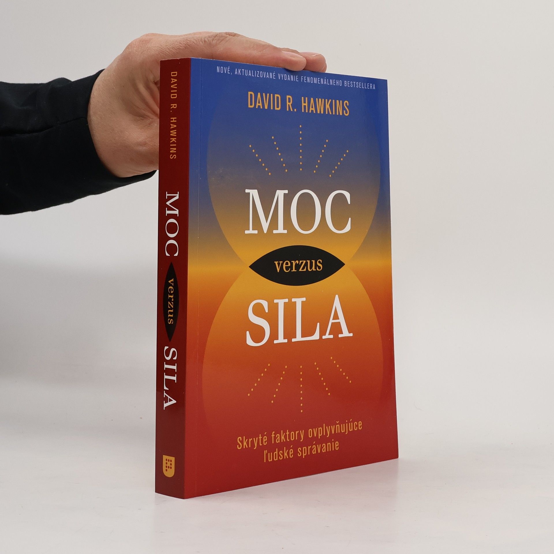 David R. Hawkins Moc verzus sila