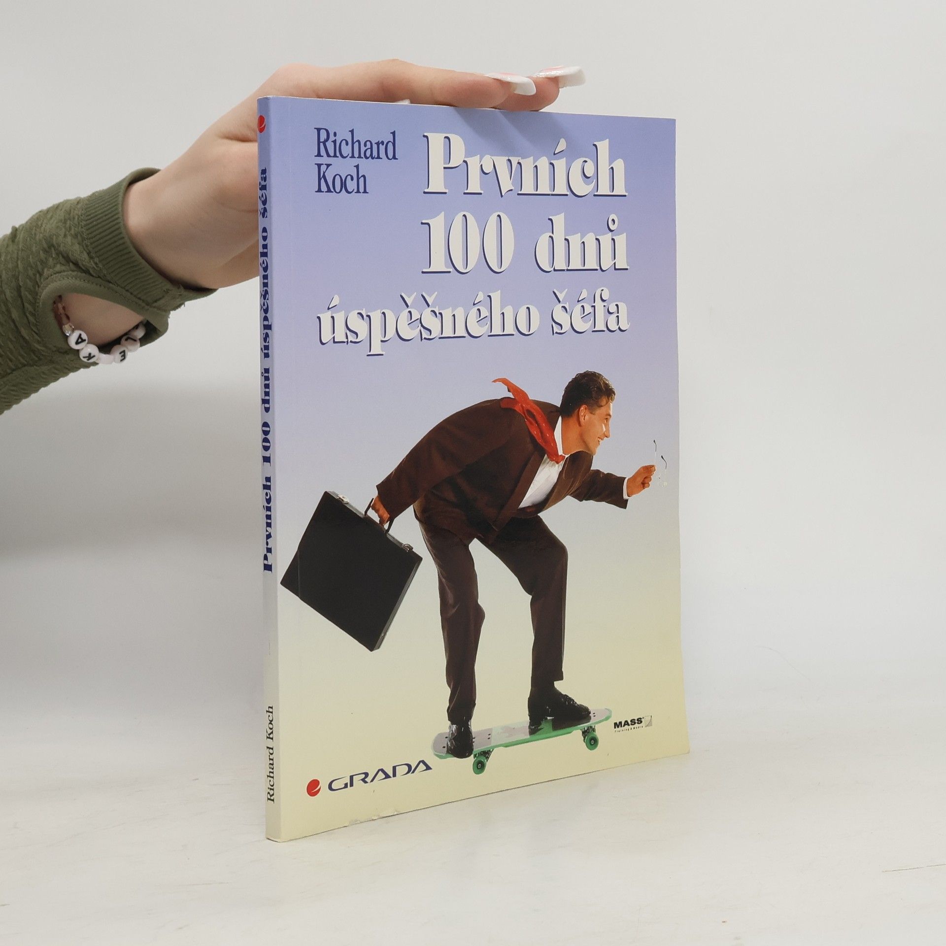 Richard Koch-Sembdner Prvních 100 dnů úspěšného šéfa