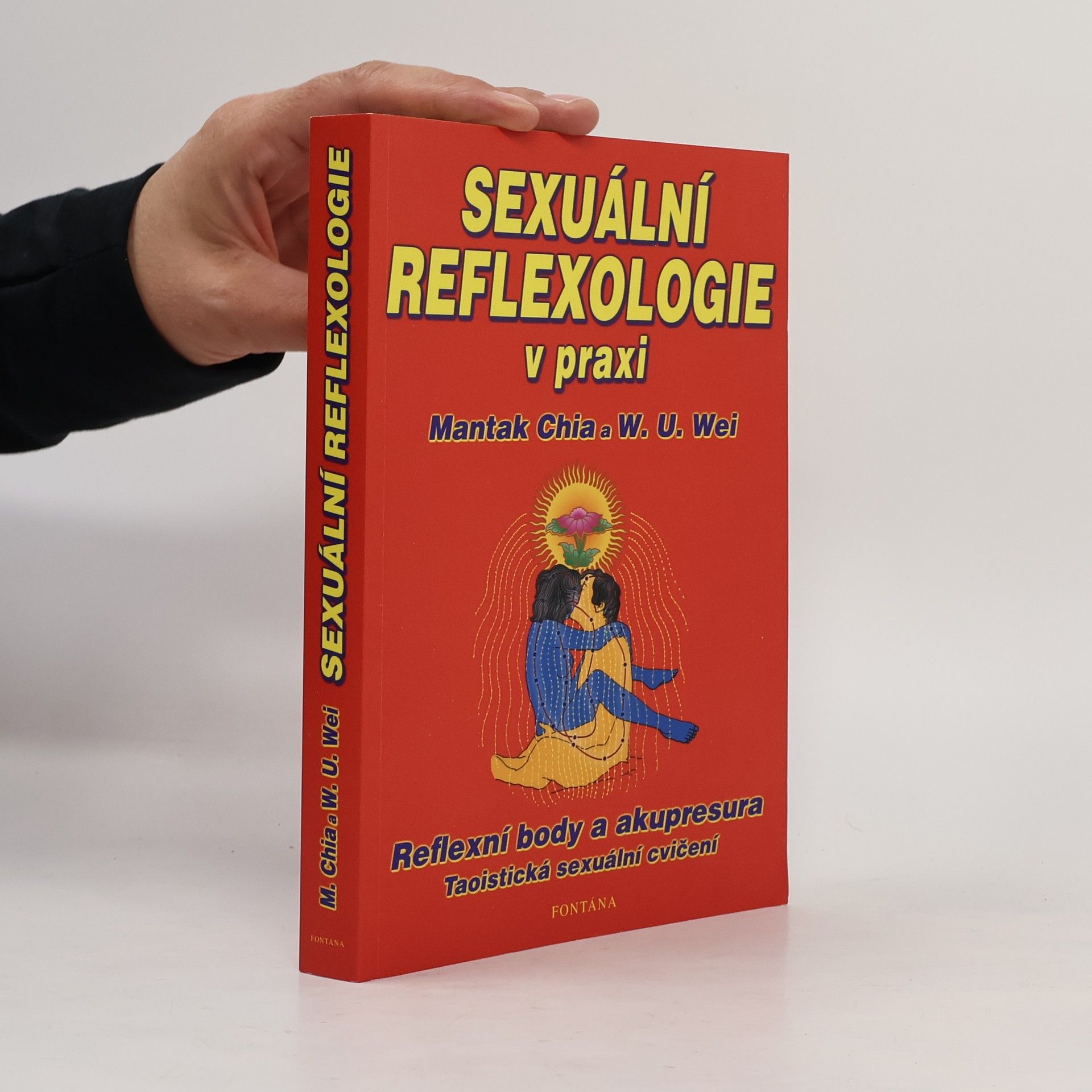 Mantak Chia Sexuální reflexologie v praxi: Sexuální reflexní zóny: Taoistická sexuální cvičení