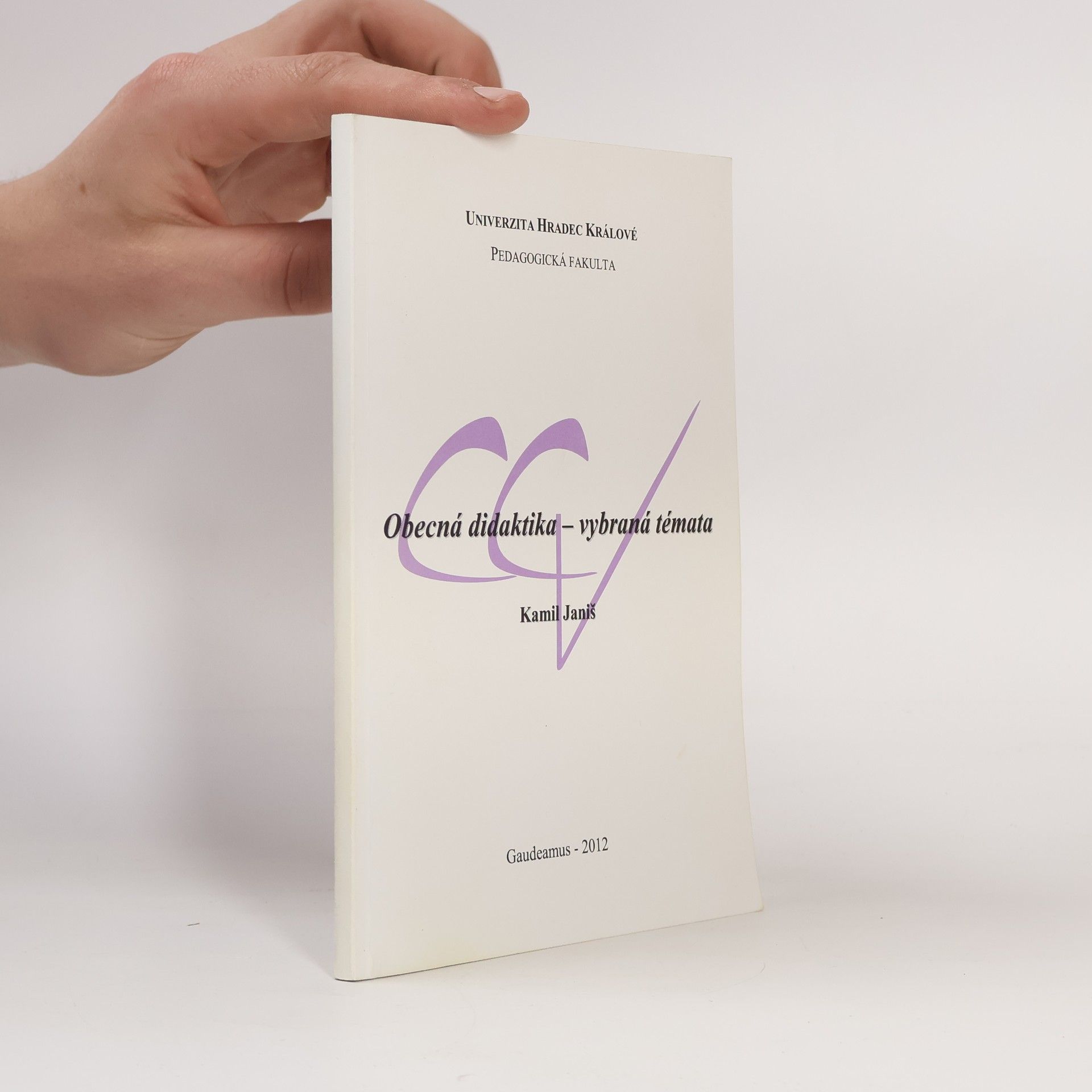 Kamil Janiš Obecná didaktika - vybraná témata
