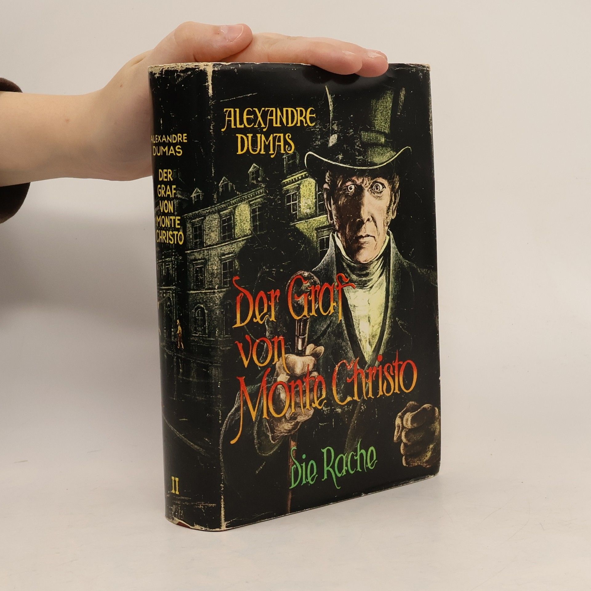 Alexandre Dumas starší Der Graf von Monte Christo II: Die Rache