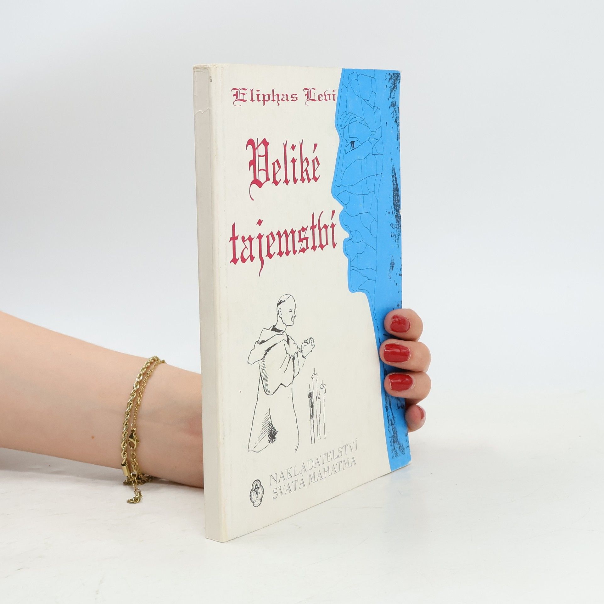 Éliphas Lévi Veliké tajemství, čili, Odhalený okultismus