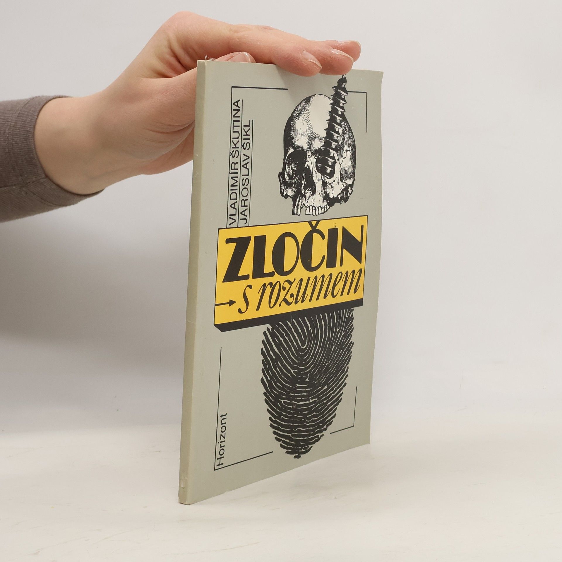 Vladimír Škutina Zločin s rozumem