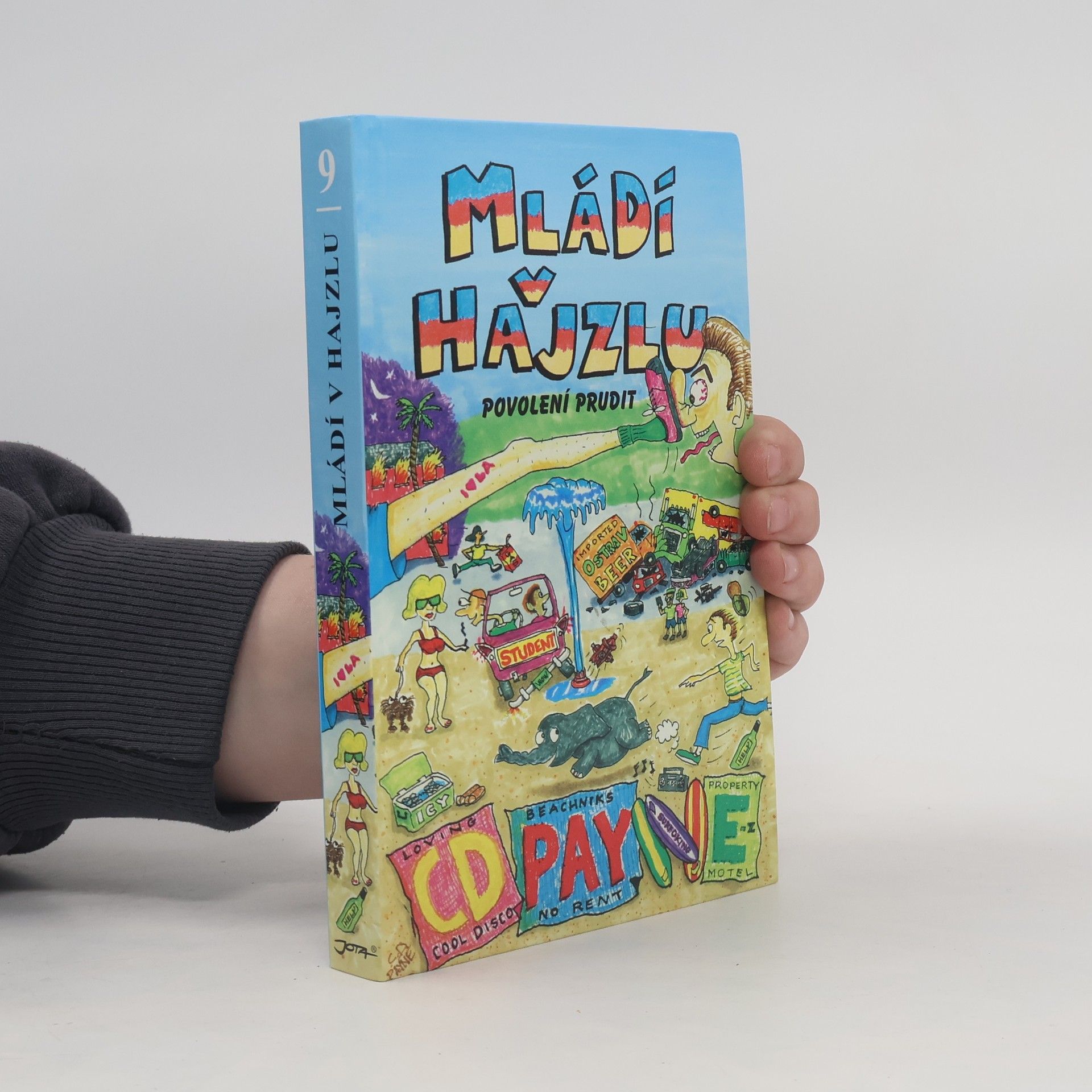 Mládí v hajzlu: Povolení prudit