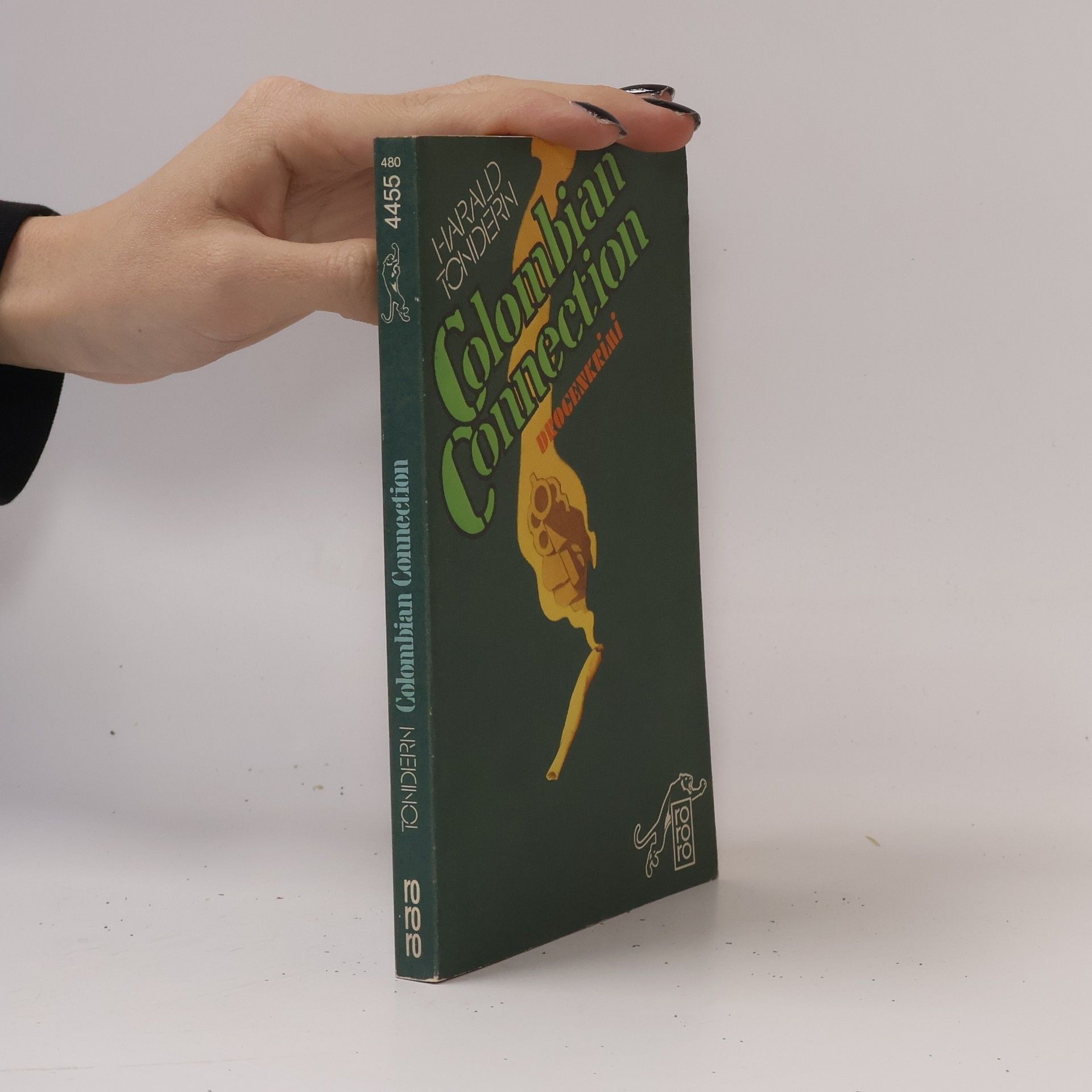 Harald Tondern Colombian Connection. Drogenkrimi