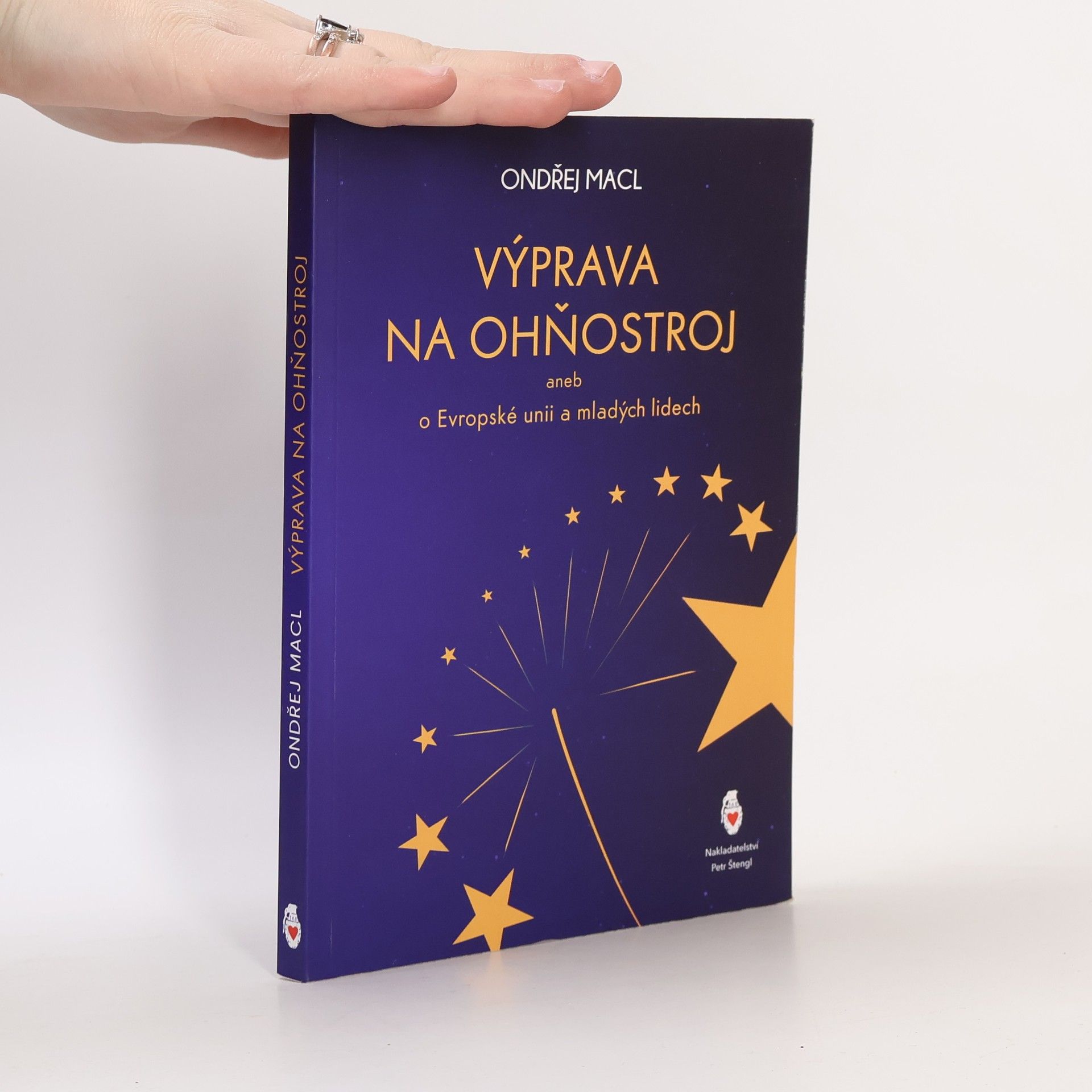 Ondřej Macl Výprava na ohňostroj: O Evropské unii a mladých lidech