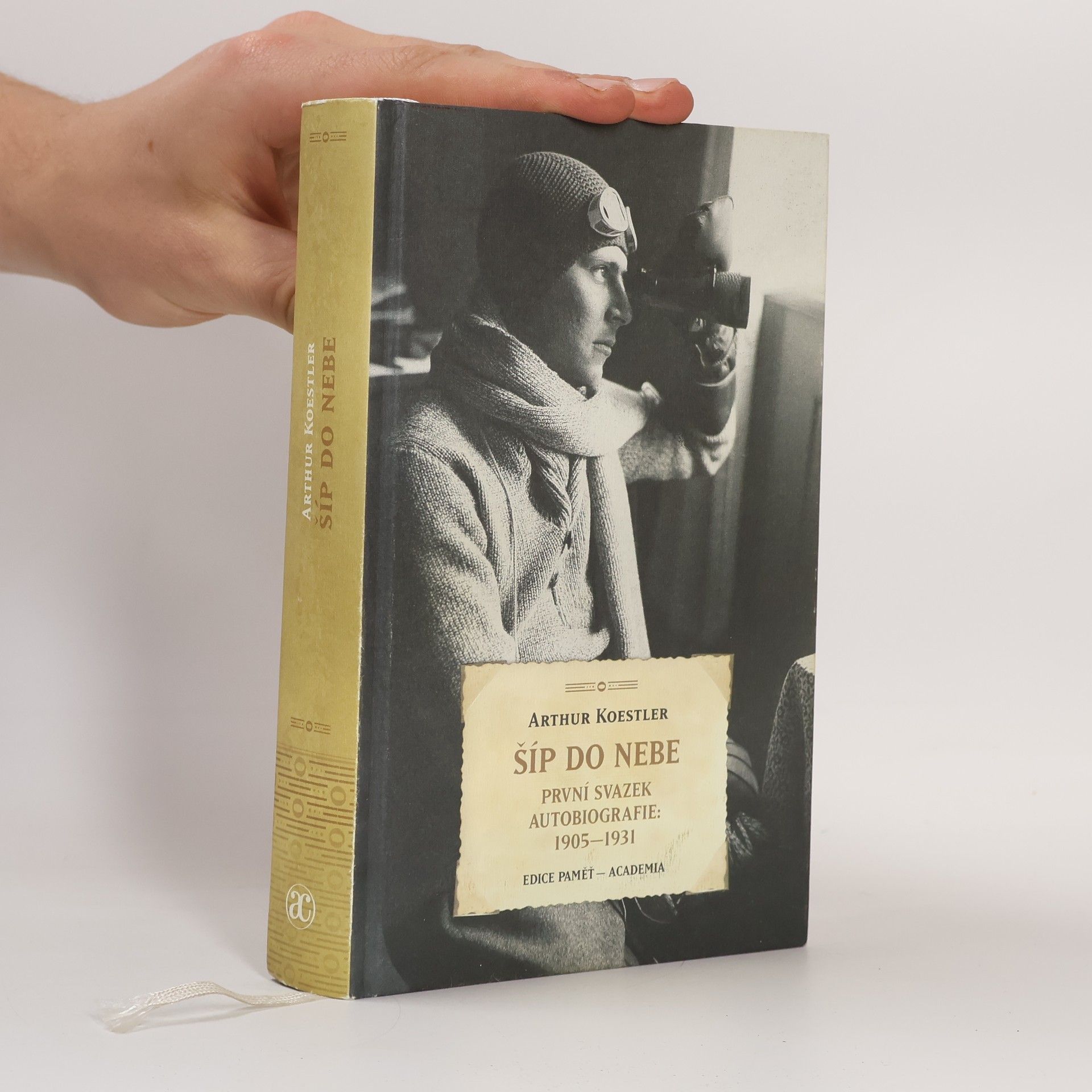 Arthur Koestler Šíp do nebe. Svazek I.