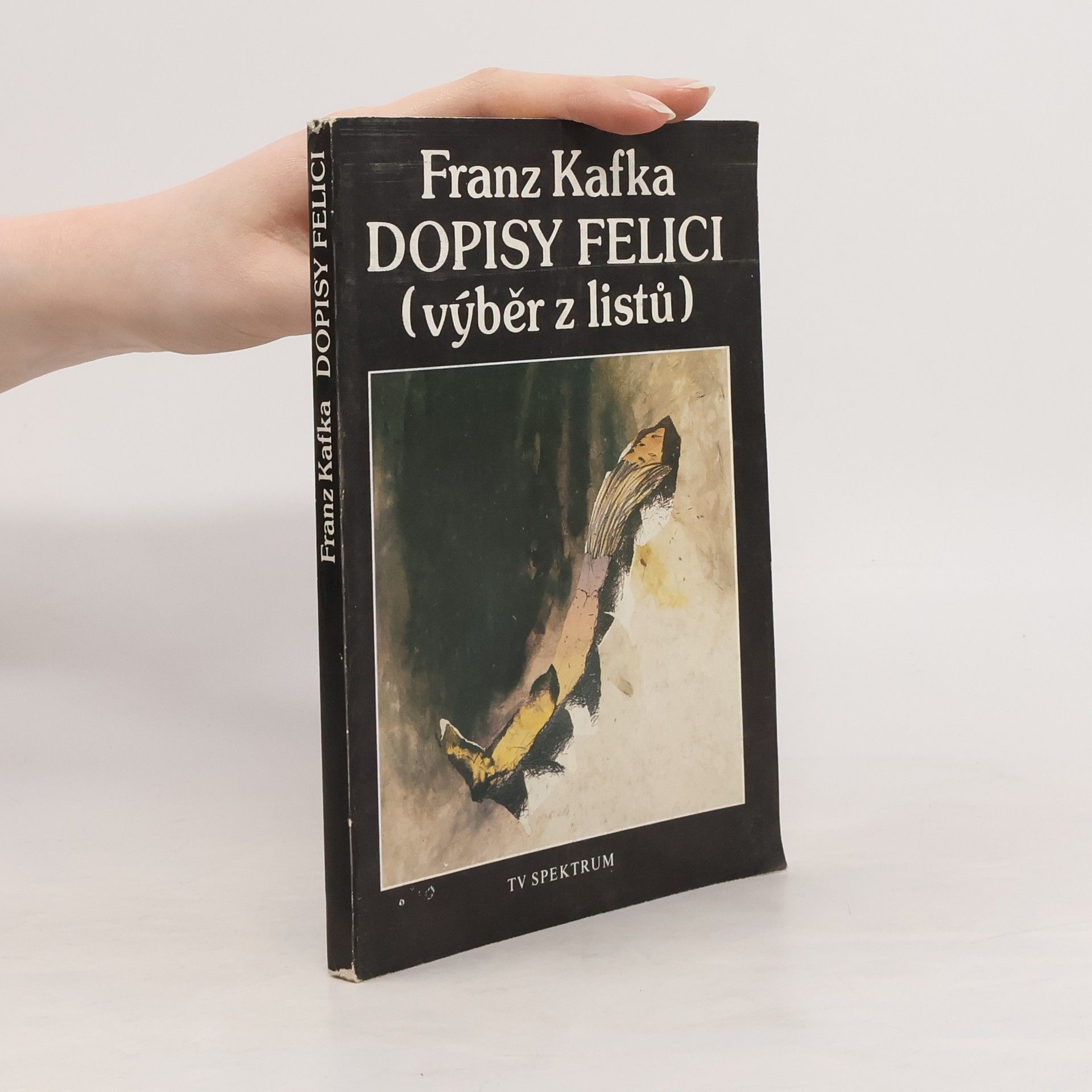Franz Kafka Dopisy Felici: Výběr z listů