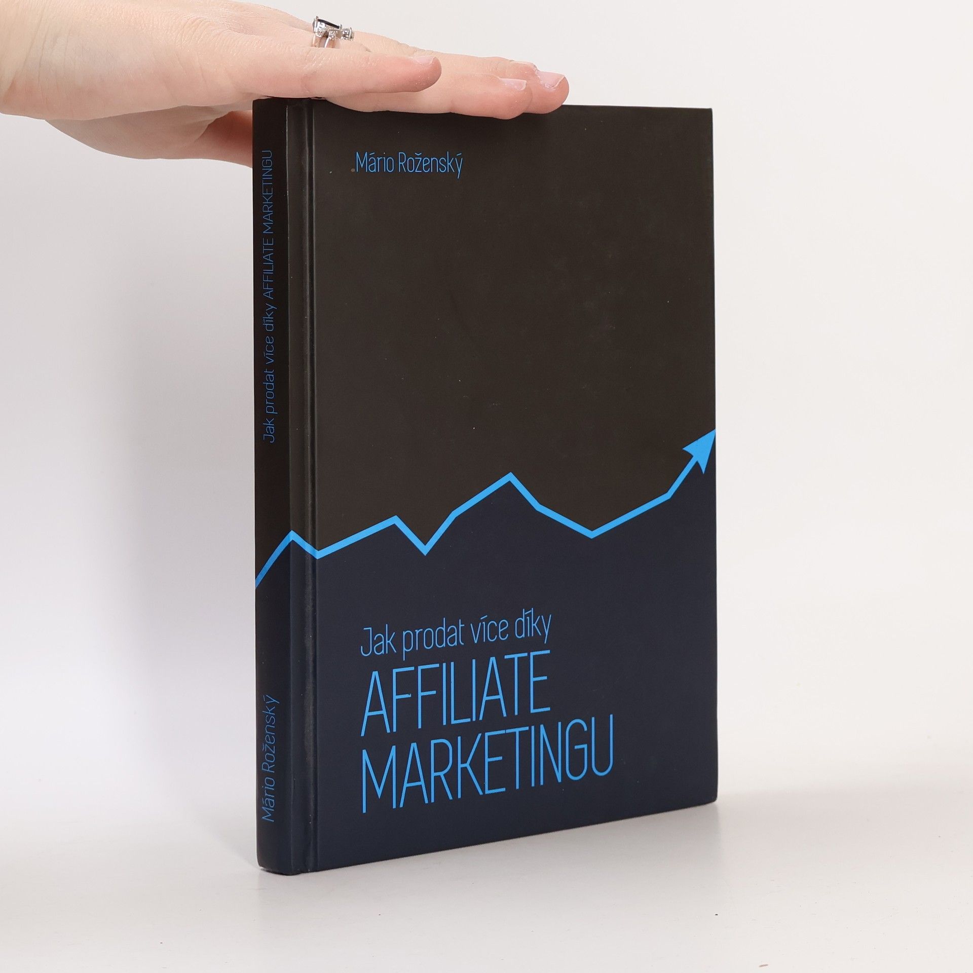 Mário Roženský Jak prodat více díky affiliate marketingu