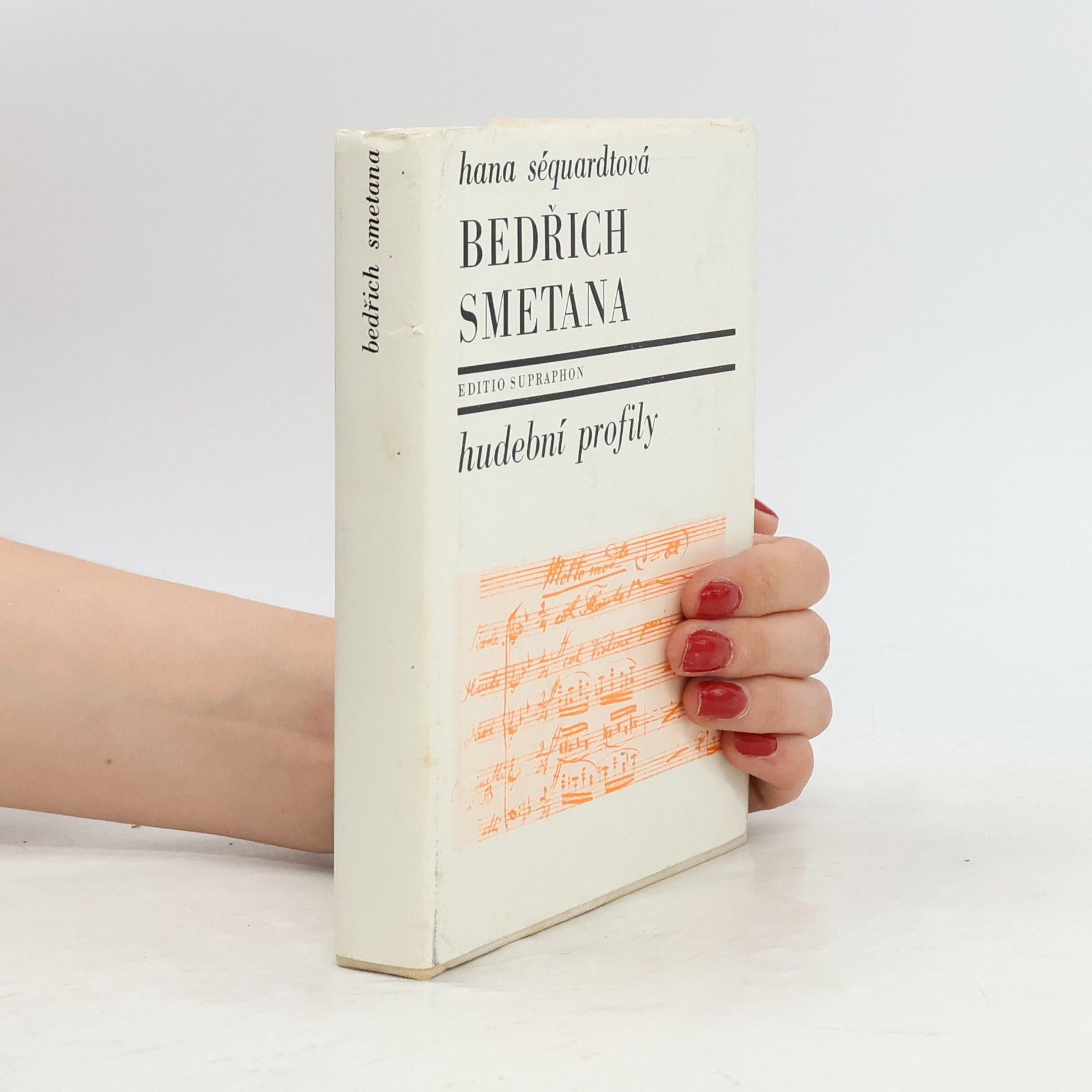 Hana Séquardtová Bedřich Smetana. Hudební profily