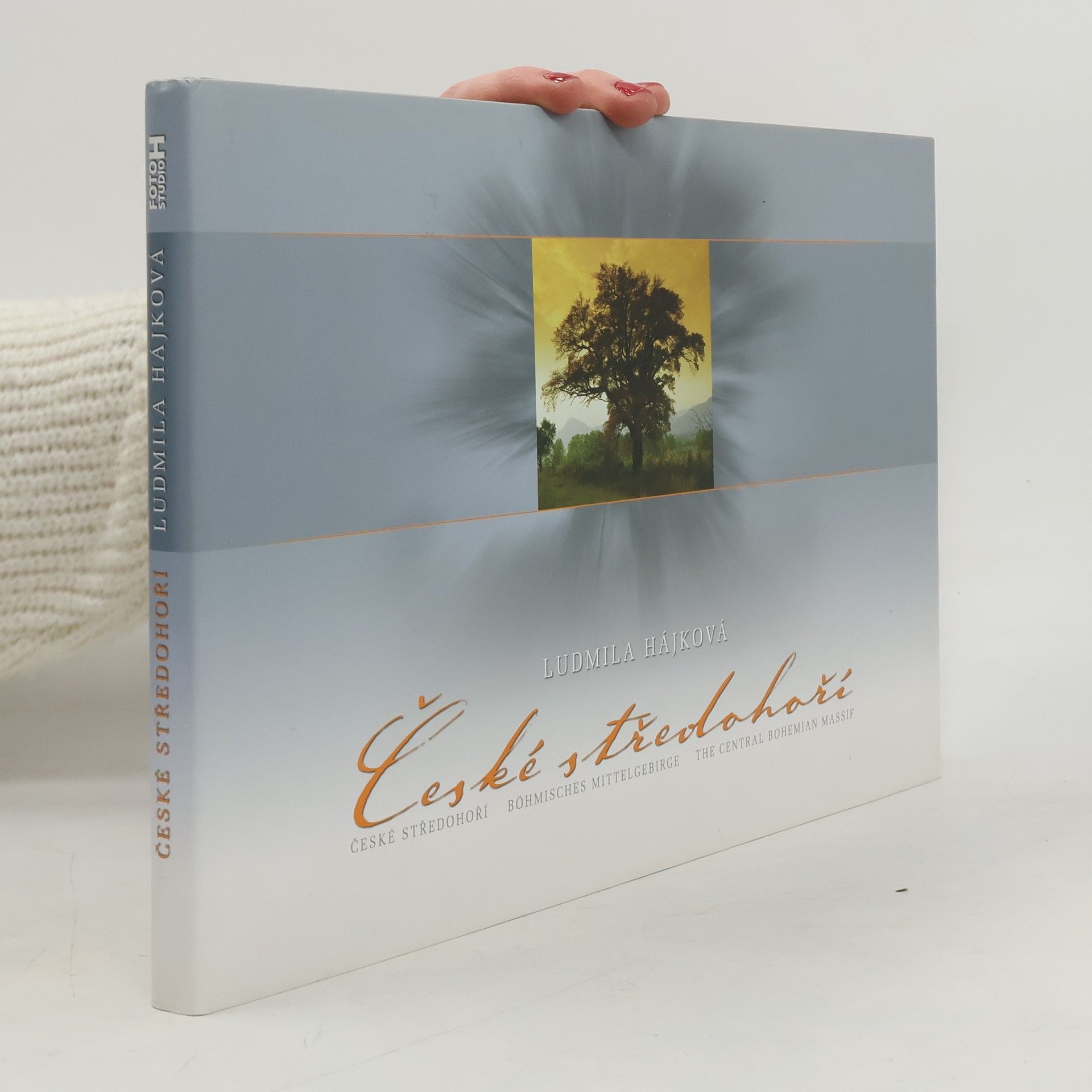 Ludmila Hájková České středohoří. Böhmisches Mittelgebirge. The Central Bohemian Massif