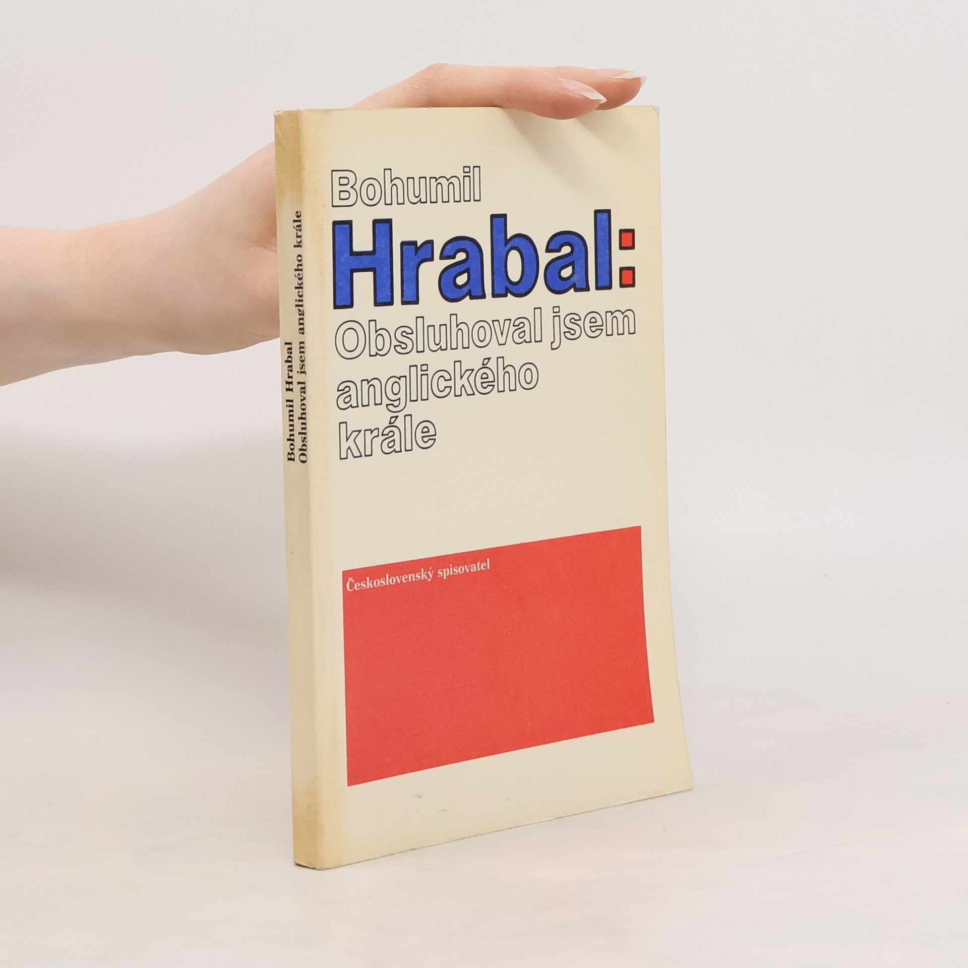 Bohumil Hrabal Obsluhoval jsem anglického krále