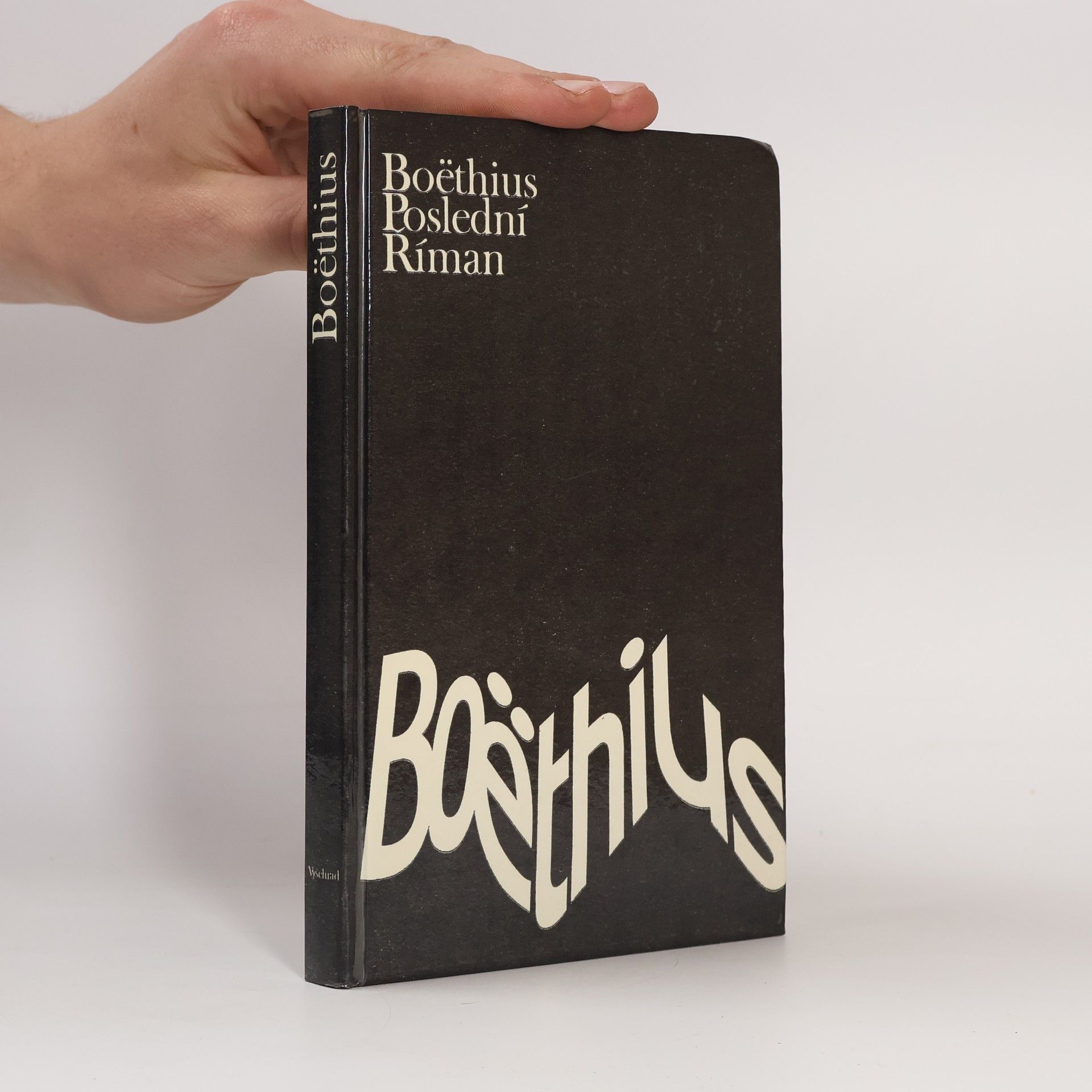 Anitius Manlius Torquatus Severinus Boëthius Poslední Říman