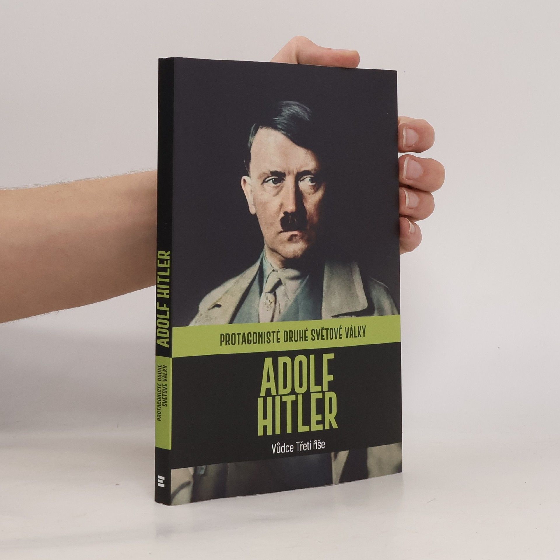 AA.VV. Protagonisté druhé světové války. Adolf Hitler