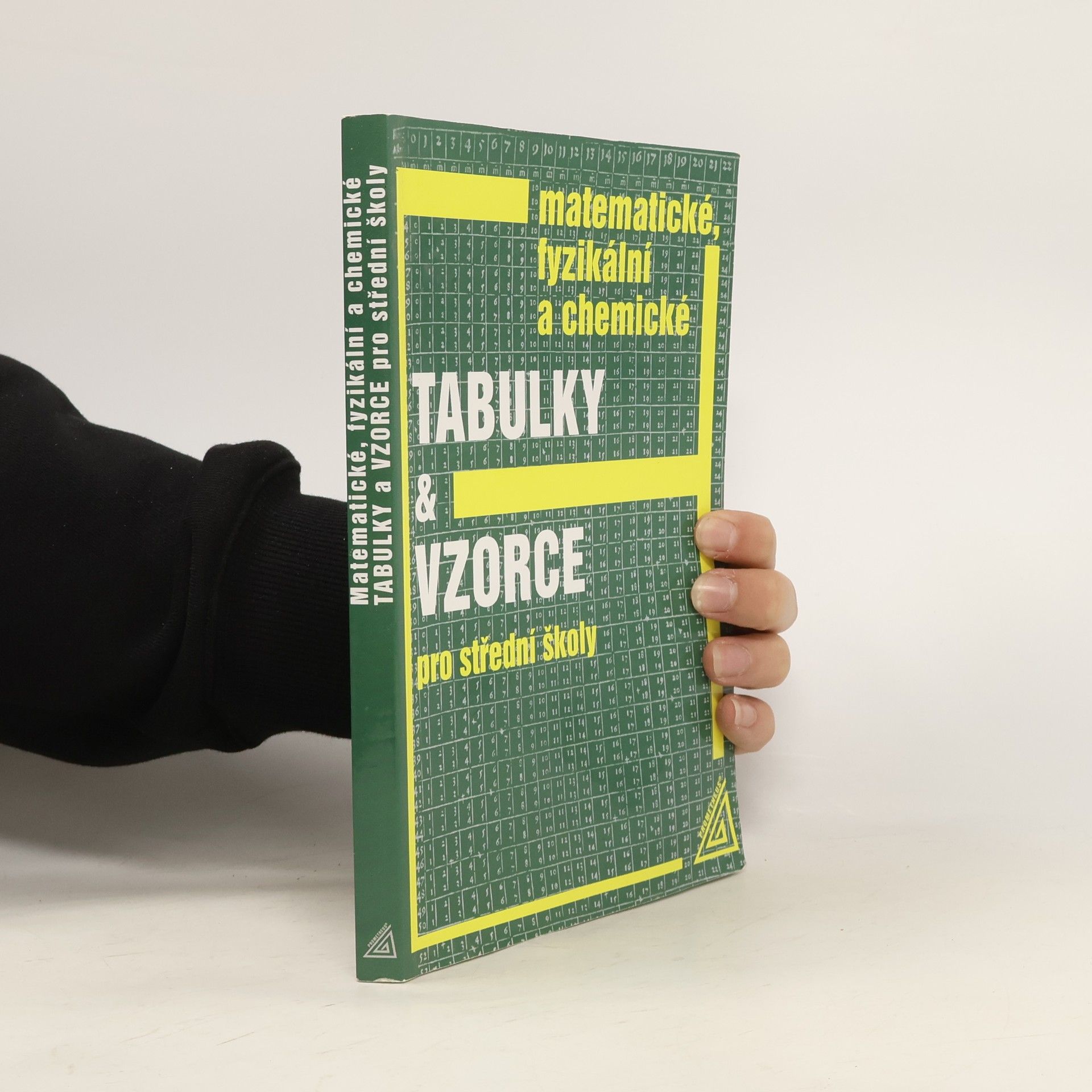 Matematické, fyzikální a chemické tabulky a vzorce pro střední školy