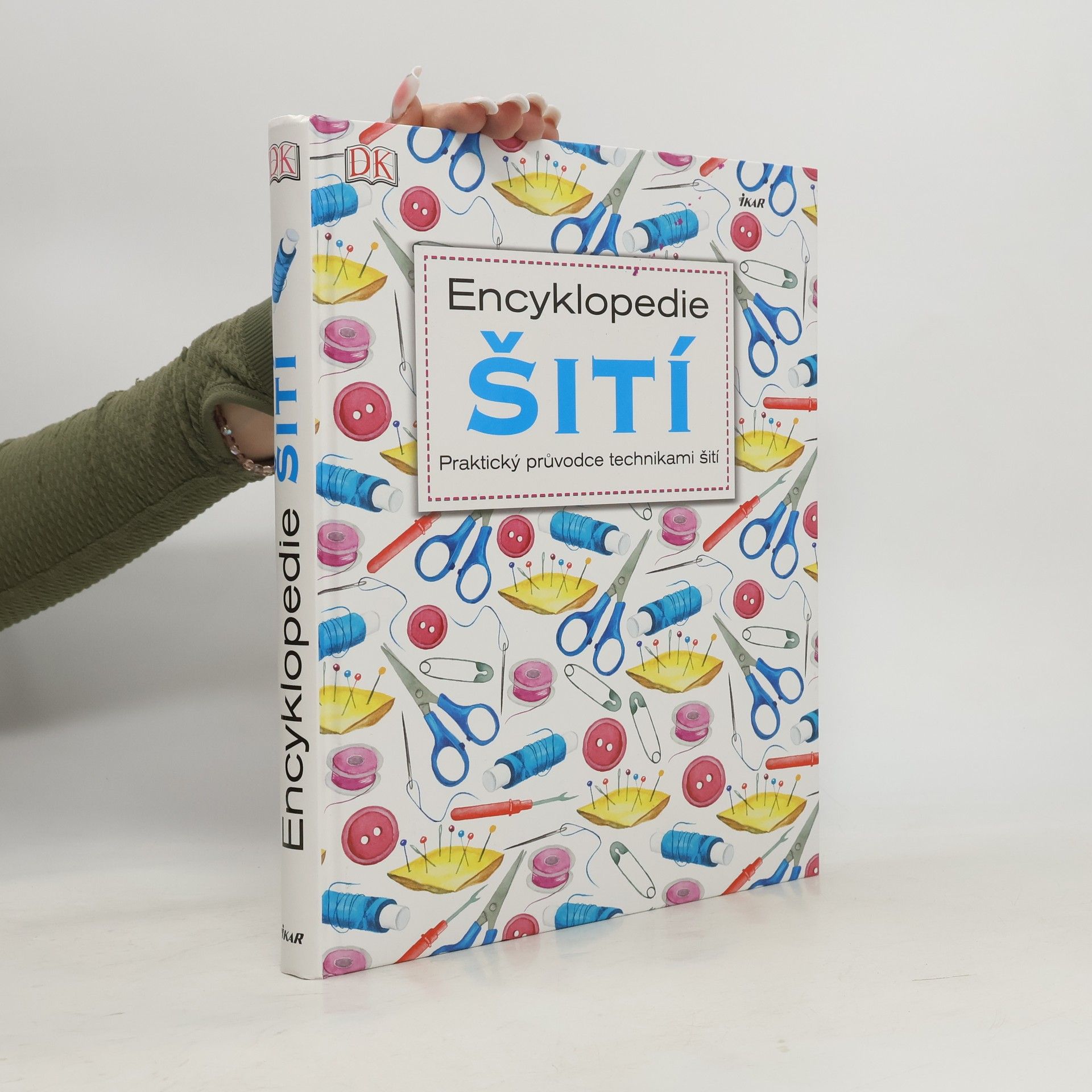 Leona Maříková Encyklopedie šití – praktický průvodce technikami šití