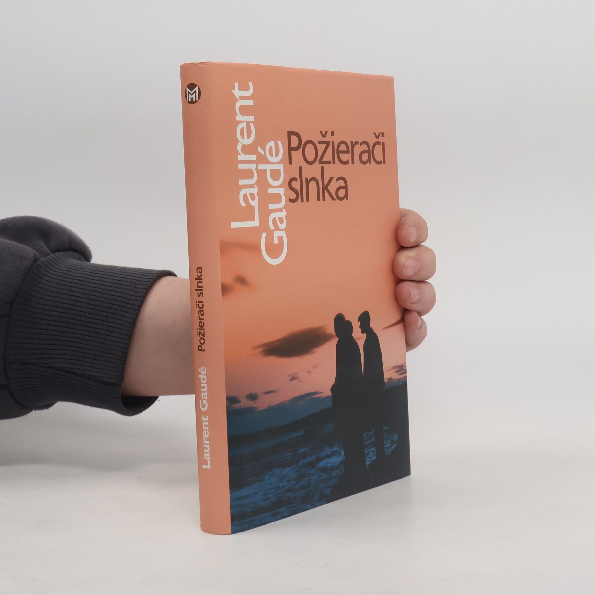 Laurent Gaudé Požierači slnka