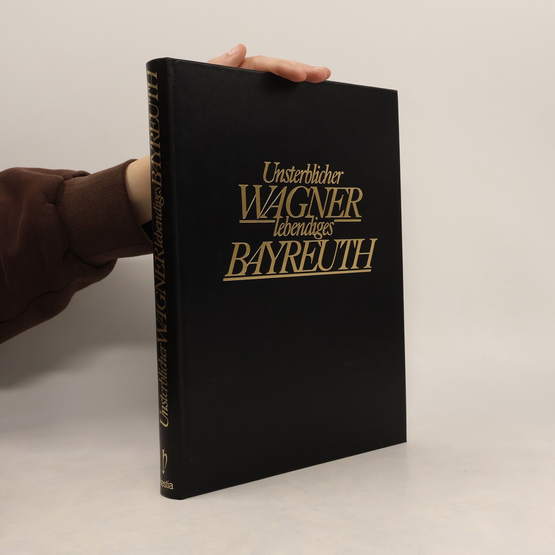 Autorenkollektiv Unsterblicher Wagner lebendiges Bayreuth