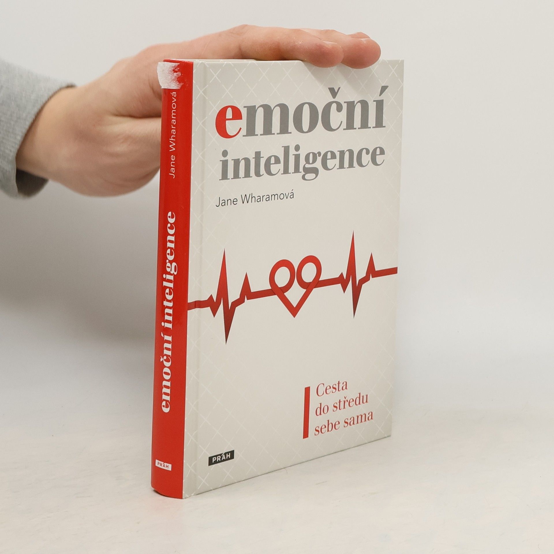Jane Wharam Emoční inteligence: Cesta do středu sebe sama