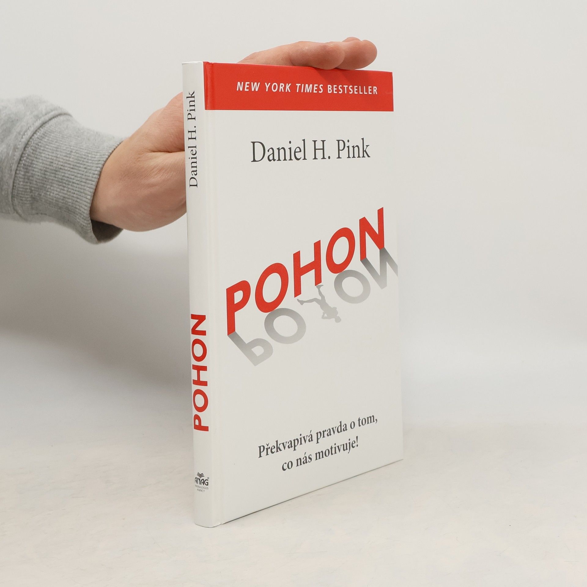 Daniel H. Pink Pohon. Překvapivá pravda o tom, co nás motivuje!