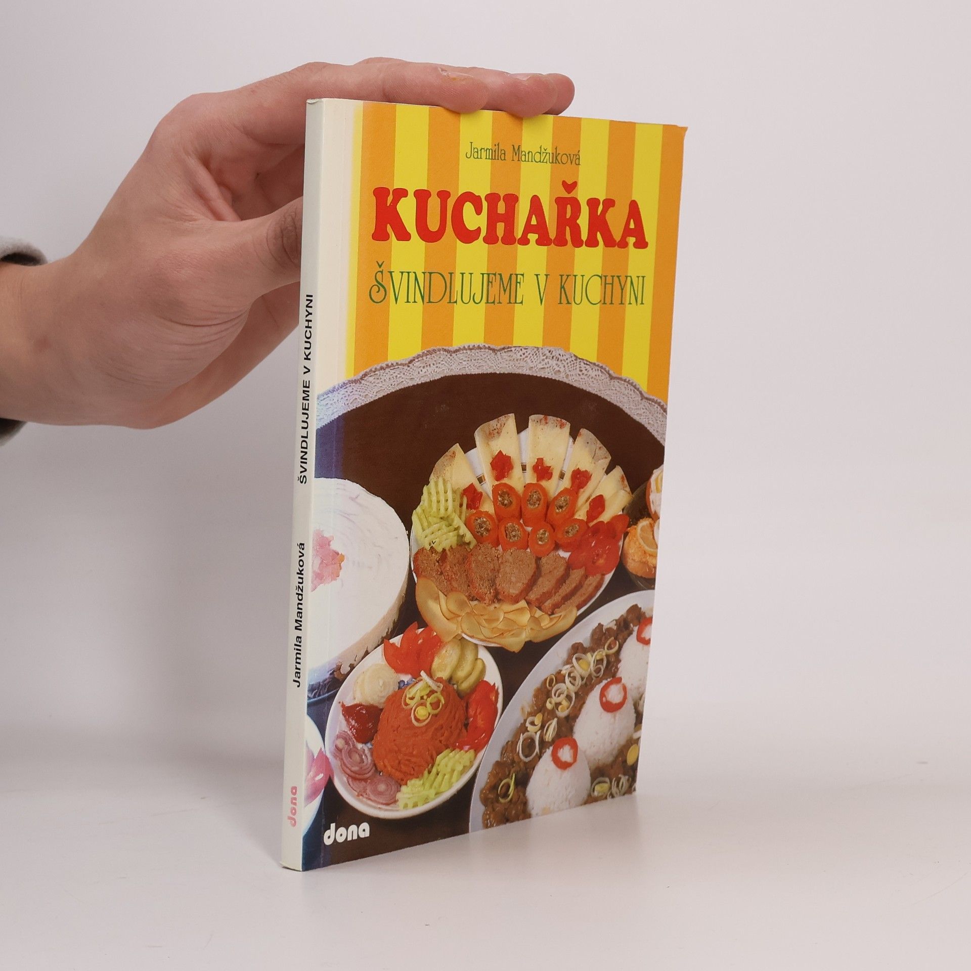 Jarmila Mandžuková Kuchařka : švindlujeme v kuchyni