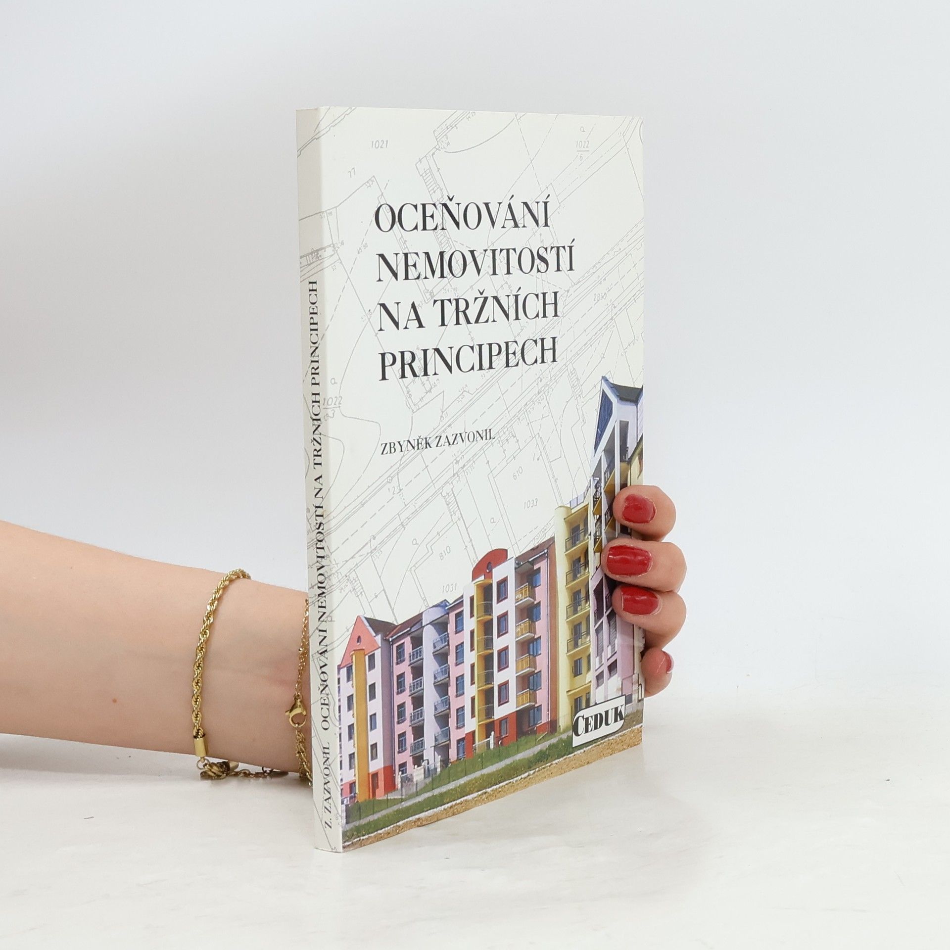 Zbyněk Zazvonil Oceňování nemovitostí na tržních principech
