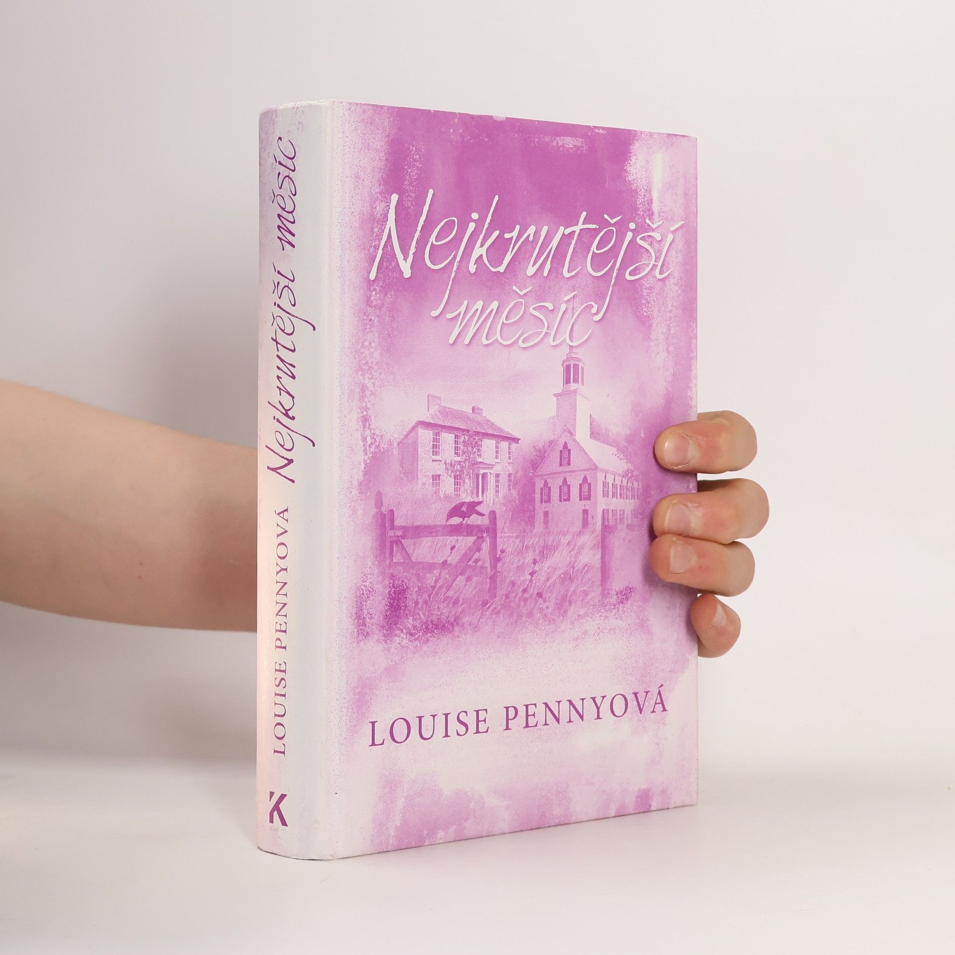 Louise Penny Nejkrutější měsíc
