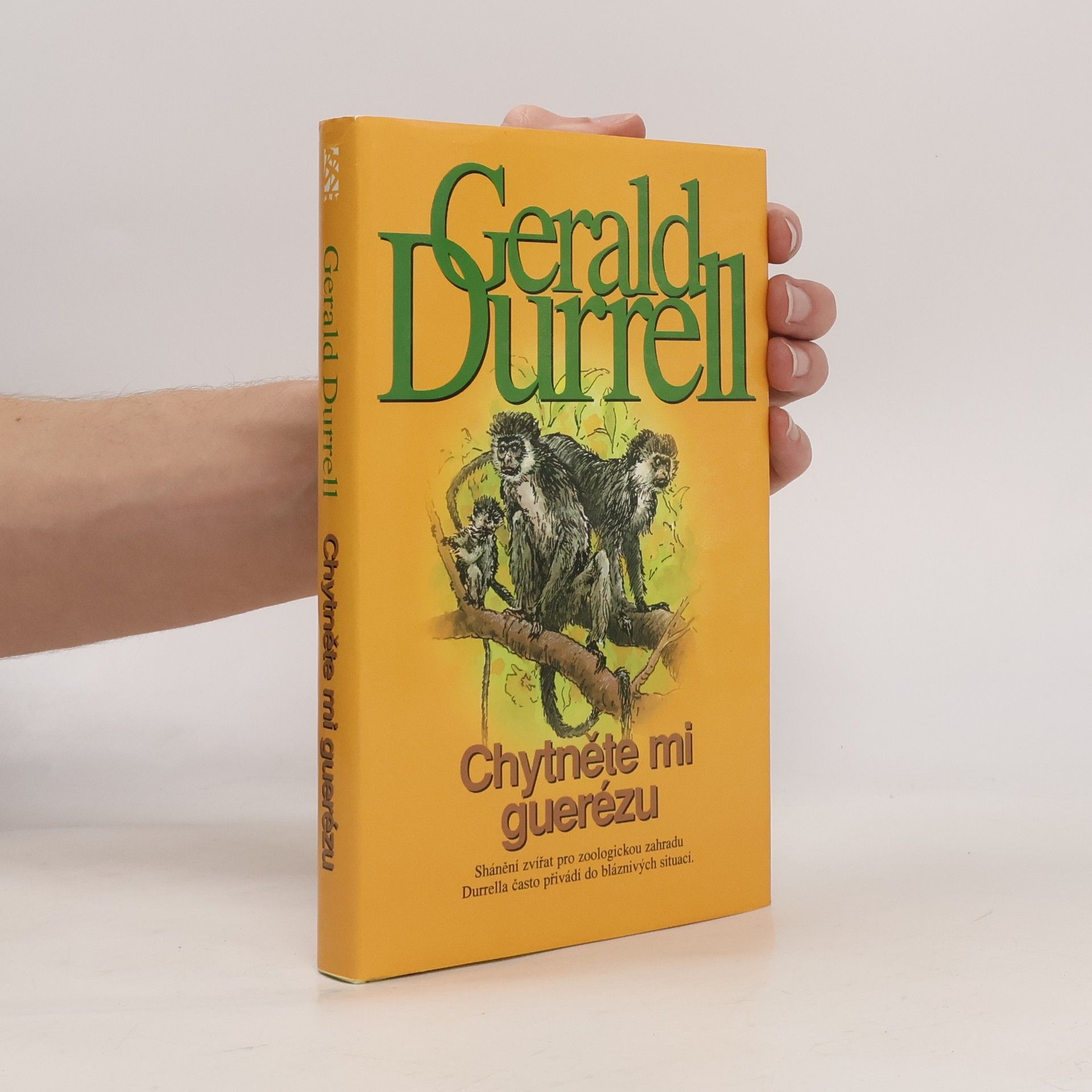 Gerald Durrell Chytněte mi guerézu