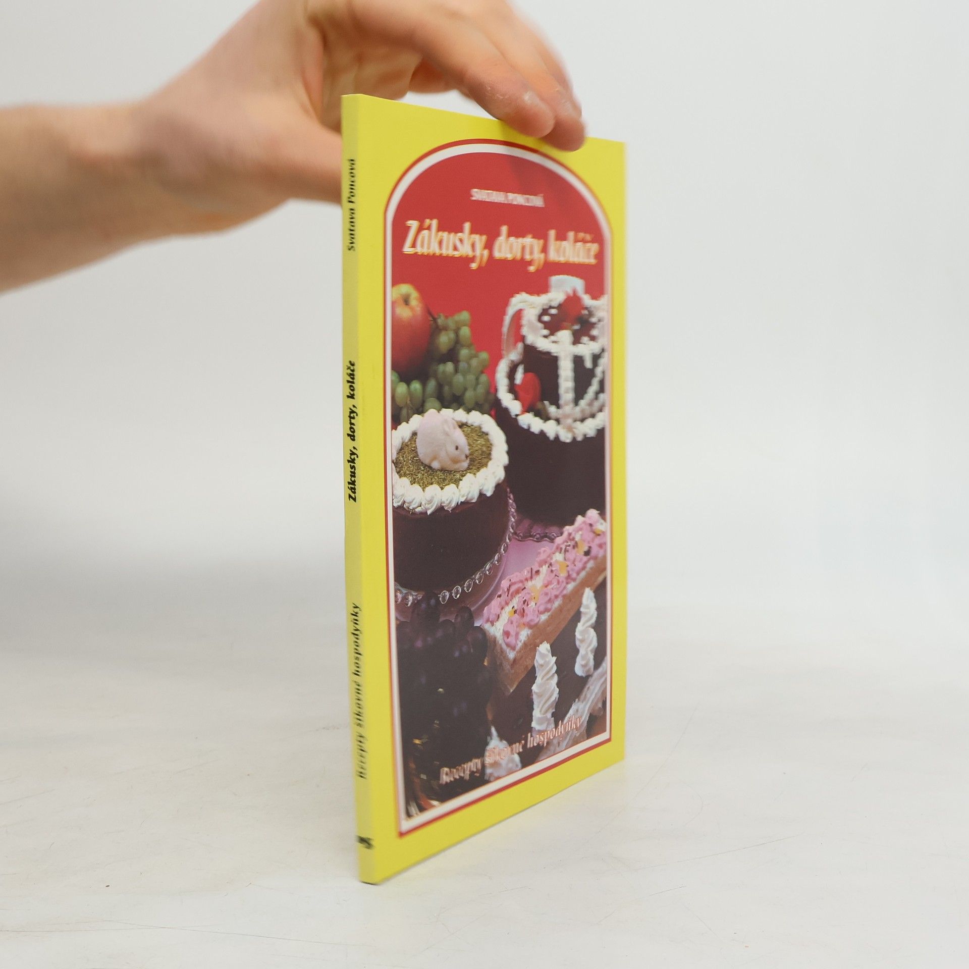 Poncová Svatava Zákusky, dorty, koláče