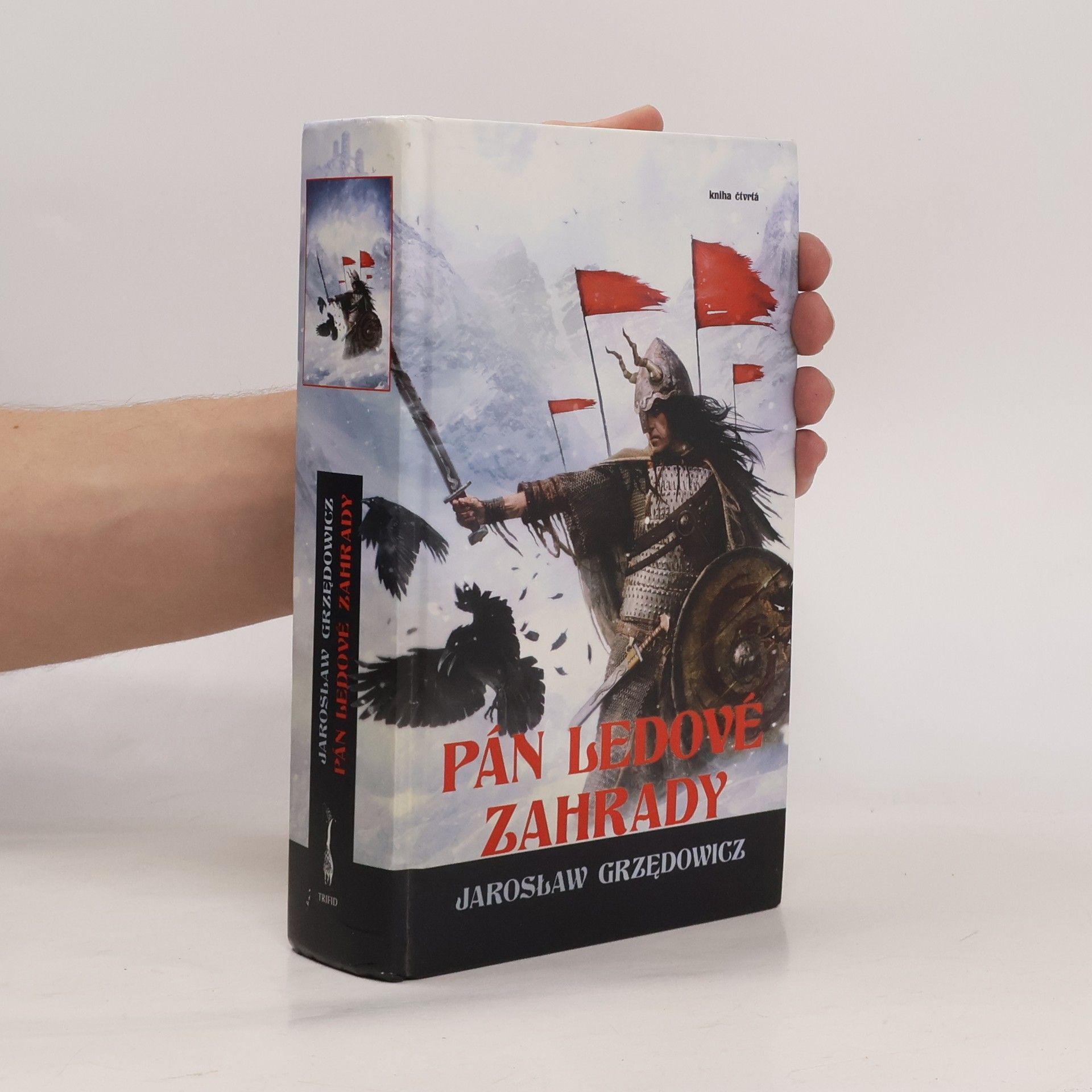 Jarosław Grzędowicz Pán ledové zahrady: kniha čtvrtá