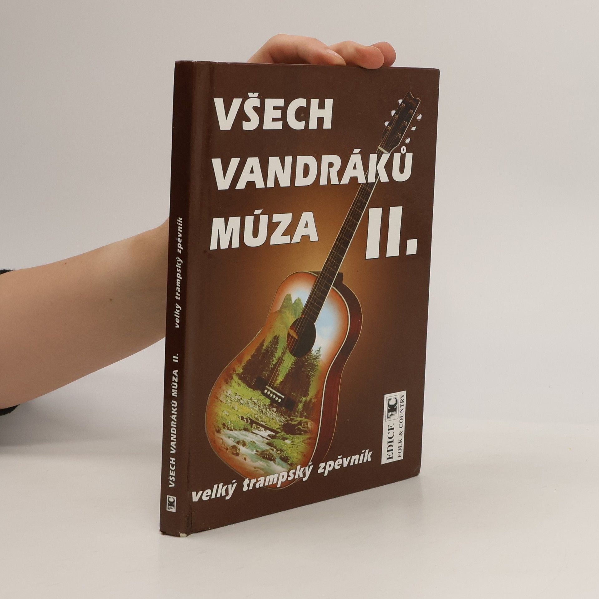 Tony Linhart Všech vandráků múza. II. velký trampský zpěvník