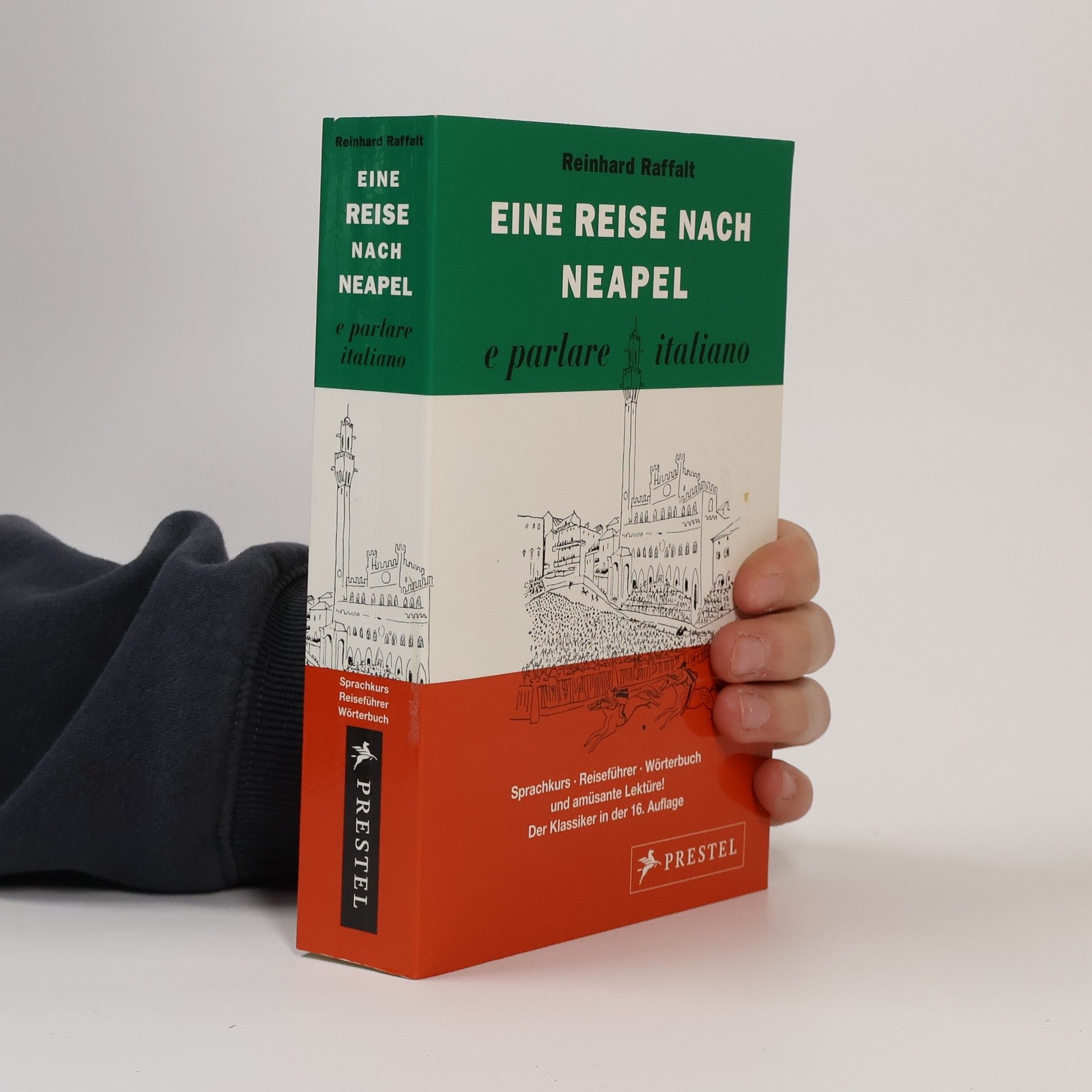 Reinhard Raffalt Eine Reise nach Neapel ... e parlare italiano