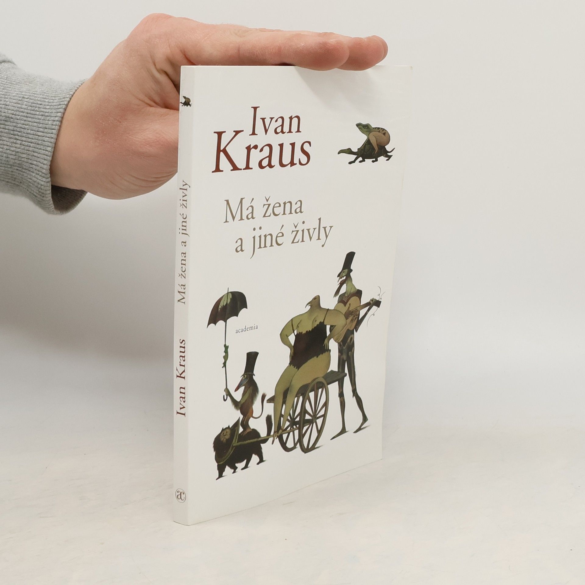 Ivan Kraus Má žena a jiné živly