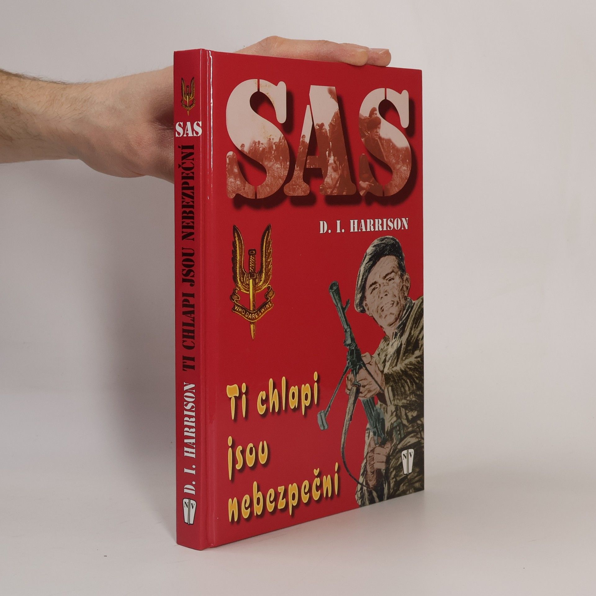 Derrick Inskip Harrison SAS. Ti chlapi jsou nebezpeční
