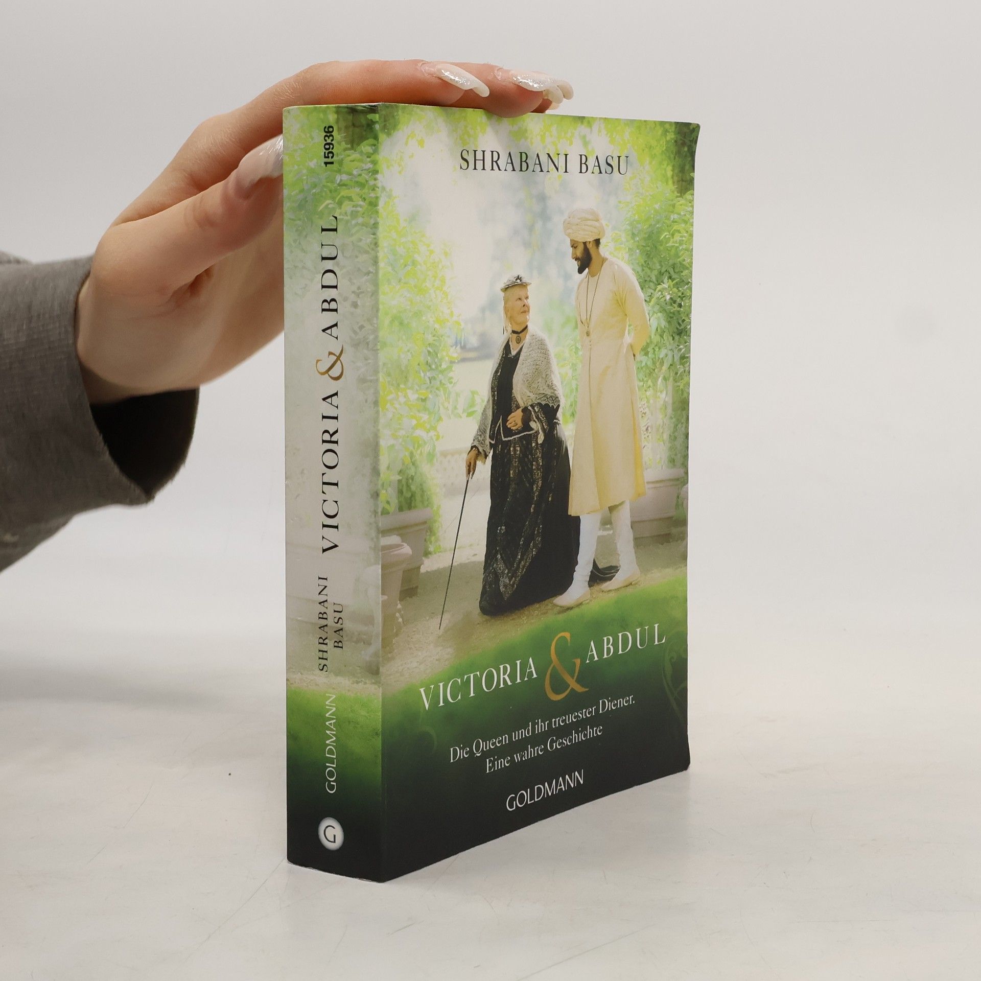 Shrabani Basu Victoria & Abdul: Die Queen und ihr treuester Diener - Eine wahre Geschichte