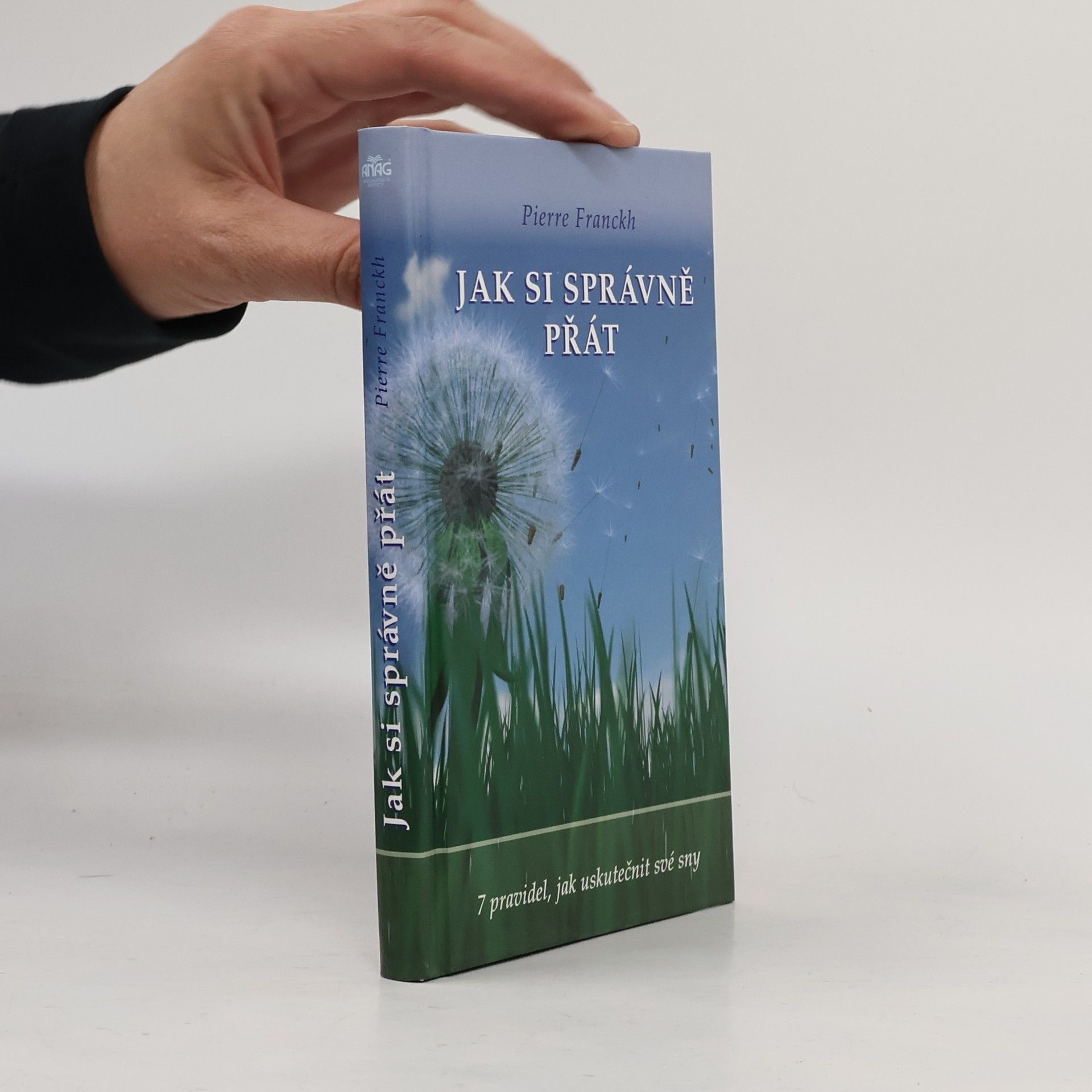 Pierre Franckh Jak si správně přát