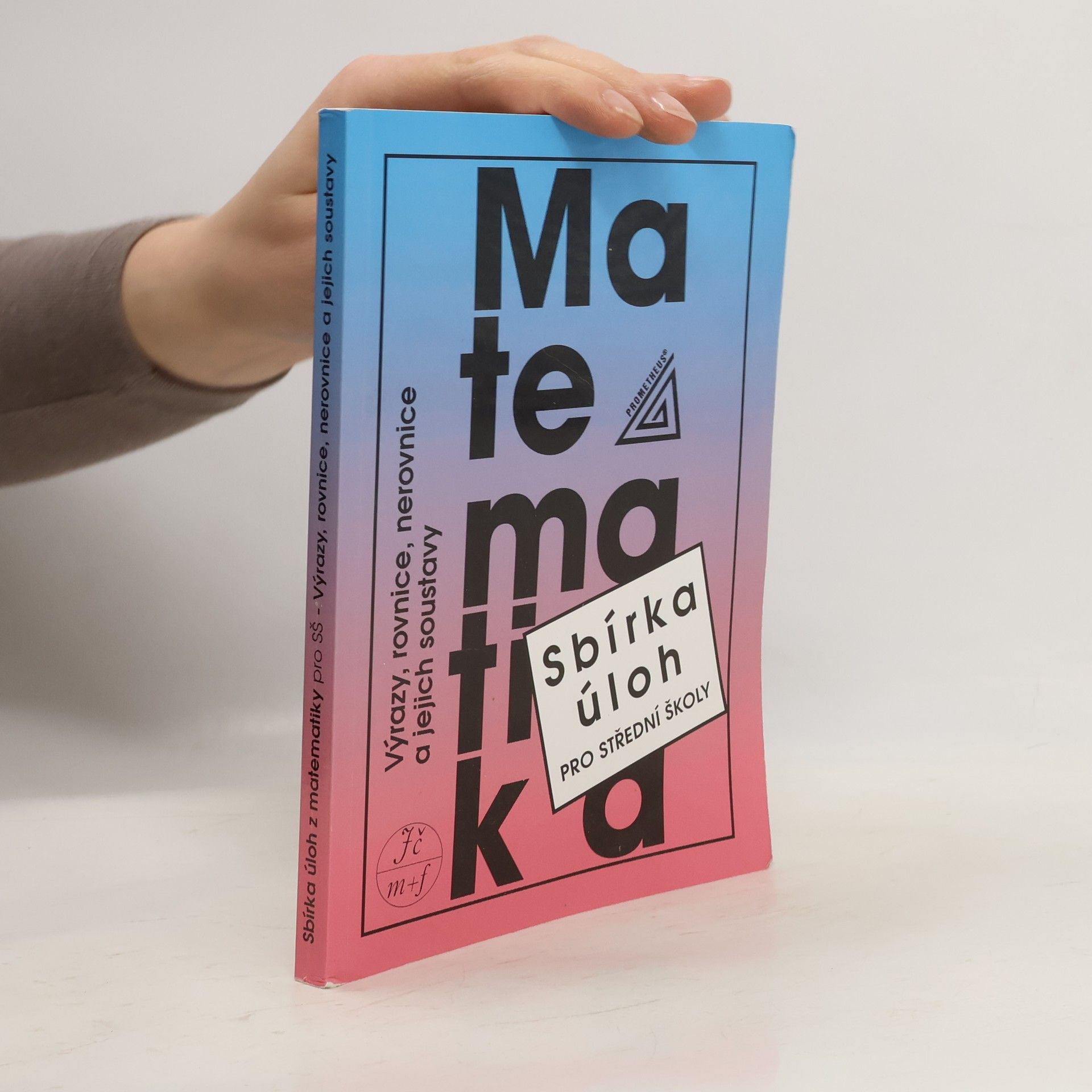 František Janeček Sbírka úloh z matematiky pro střední školy