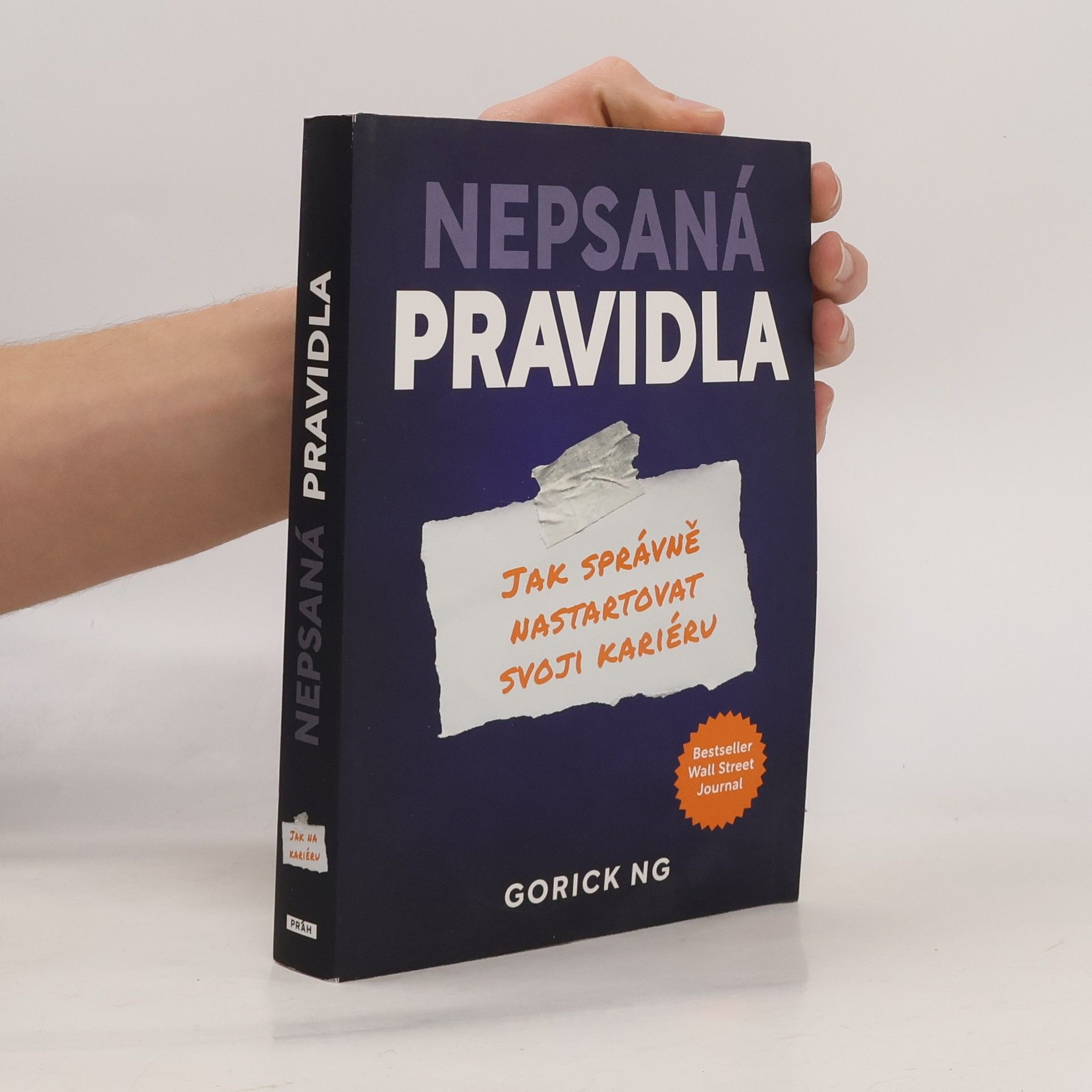 Gorick Ng Nepsaná pravidla : Jak správně nastartovat kariéru