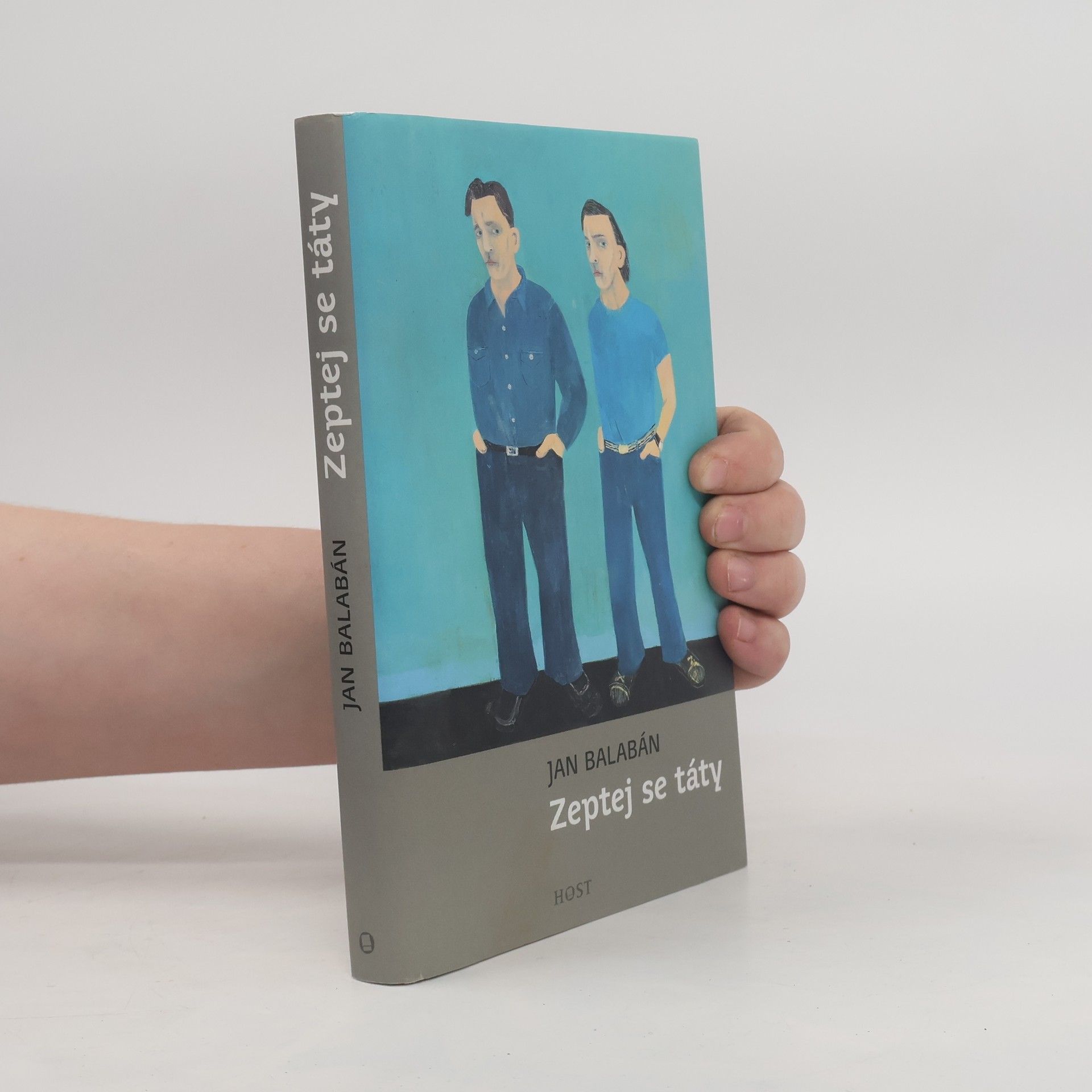 Jan Balabán Zeptej se táty