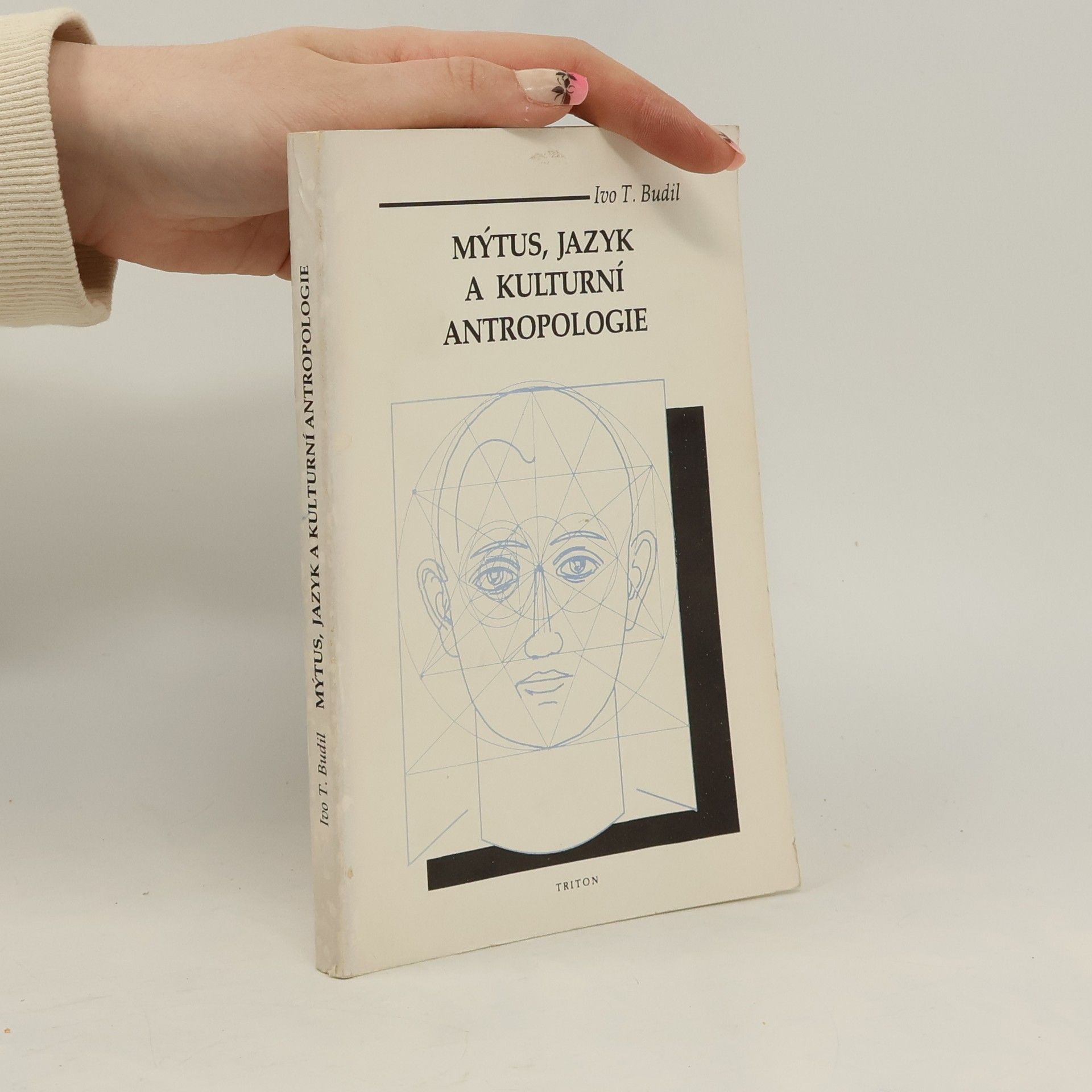 Ivo T. Budil Mýtus, jazyk a kulturní antropologie
