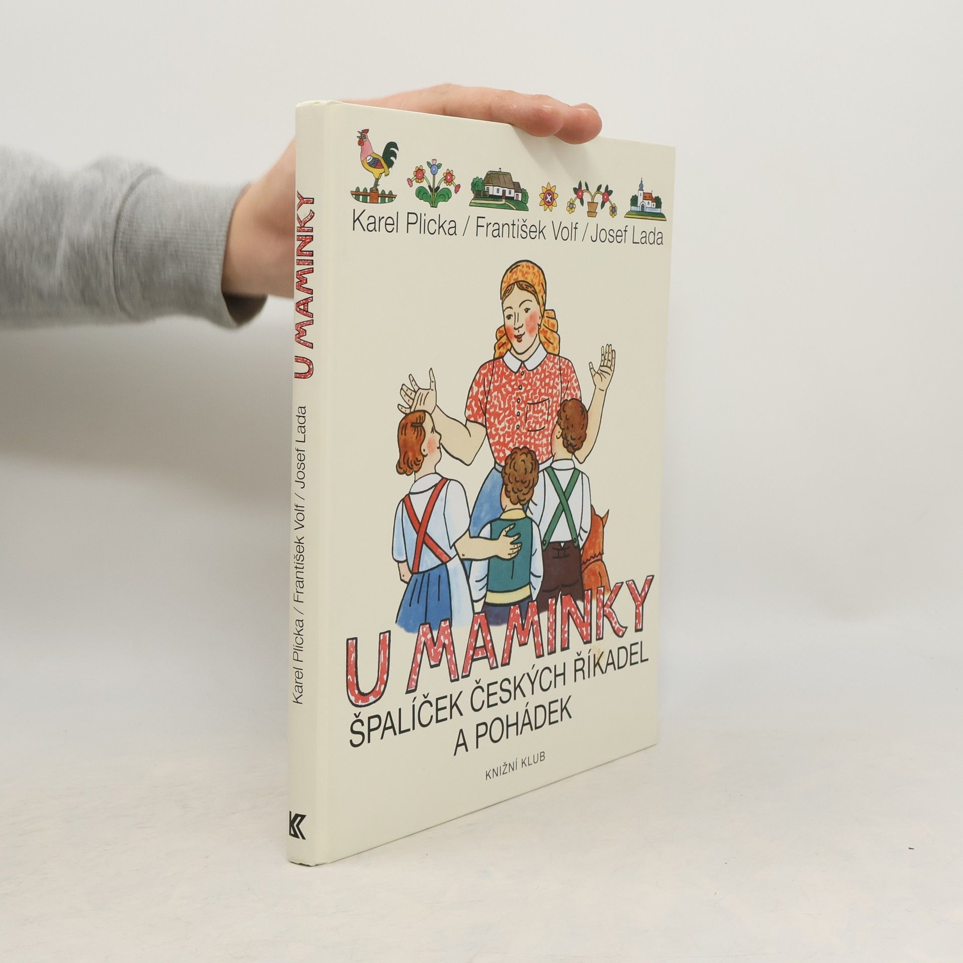 Josef Lada U maminky. Špalíček českých říkadel a pohádek