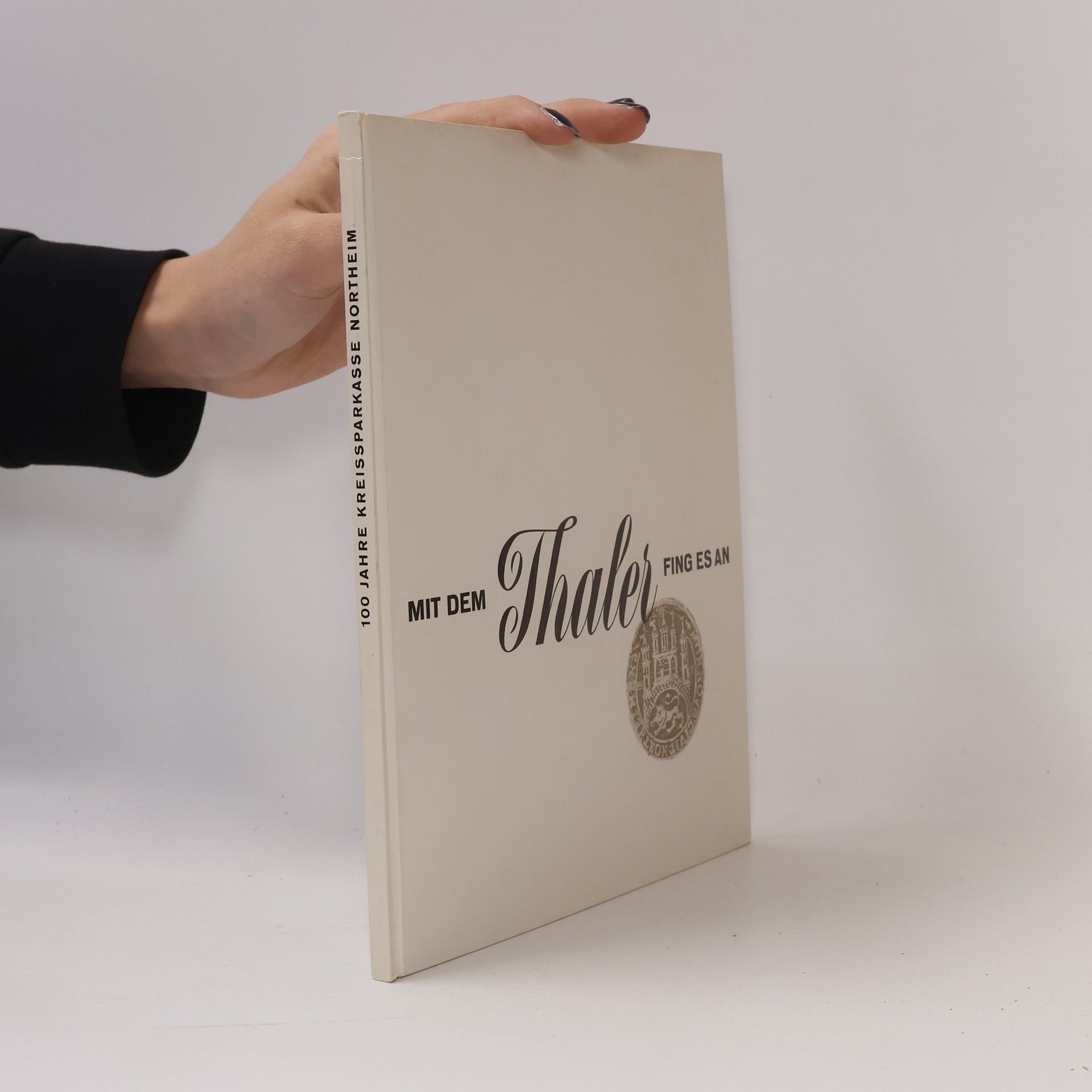 Autorenkollektiv Mit dem Thaler fing es an