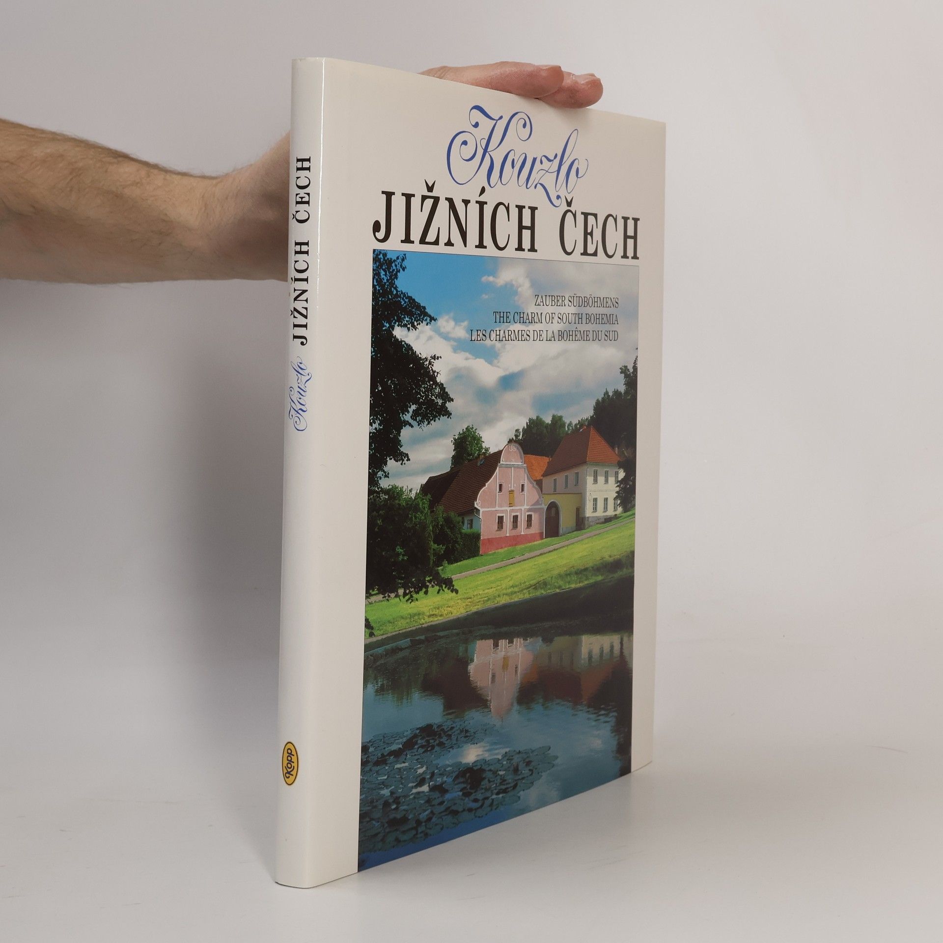 Zdena Mrázková Kouzlo jižních Čech (ve čtyřech jazycích)