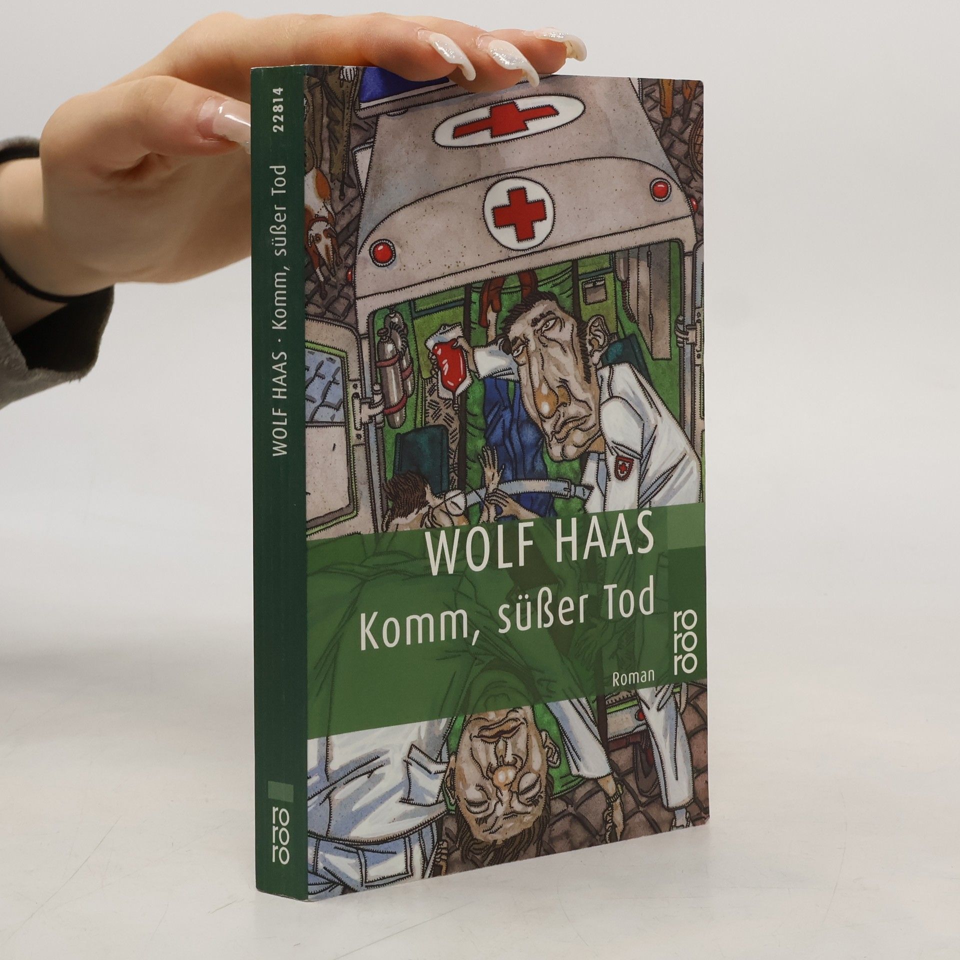 Wolf Haas Komm, süßer Tod